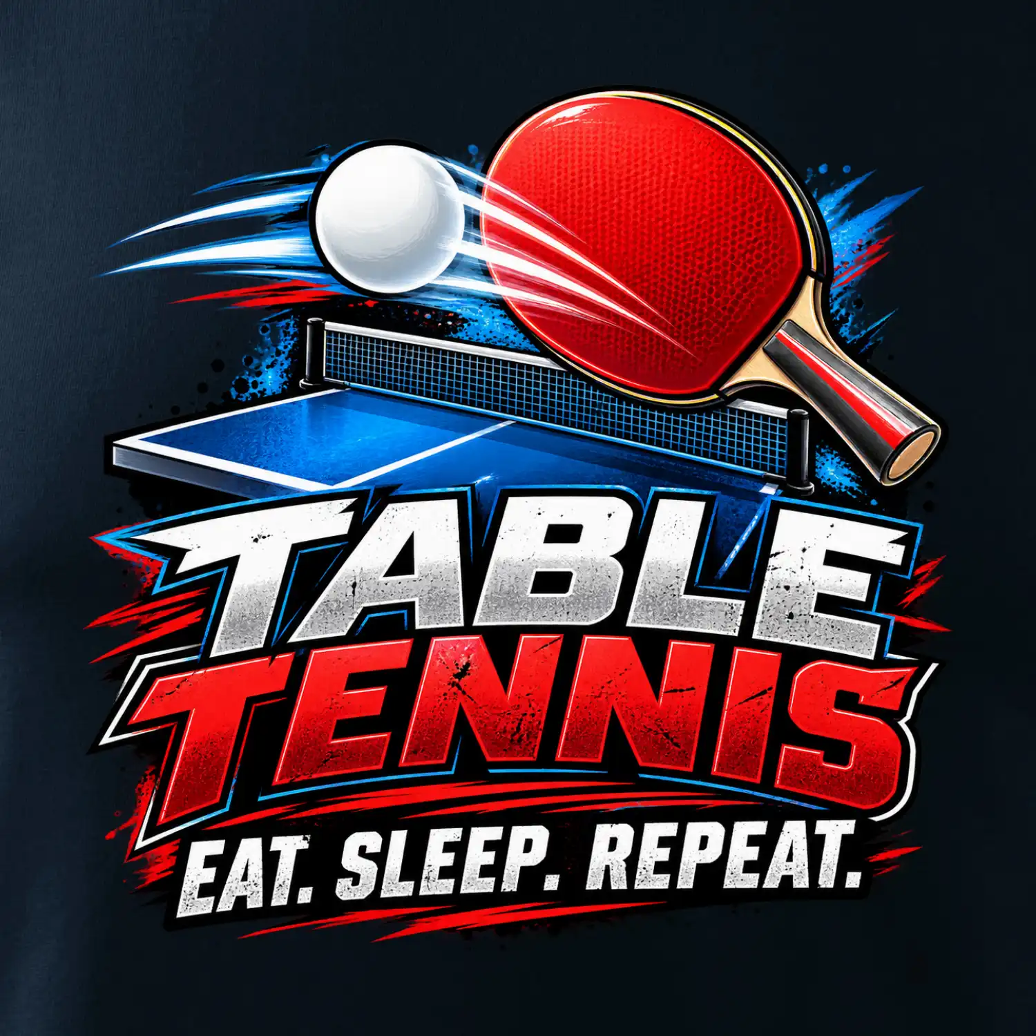 Stolní tenis pálka a míček eat sleep repeat