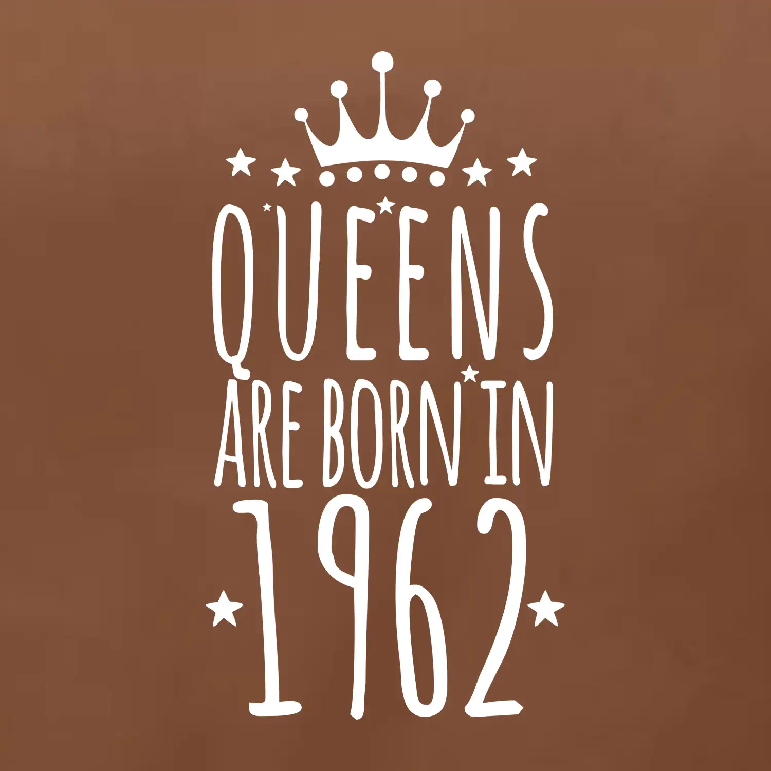 Queens are born in 1962