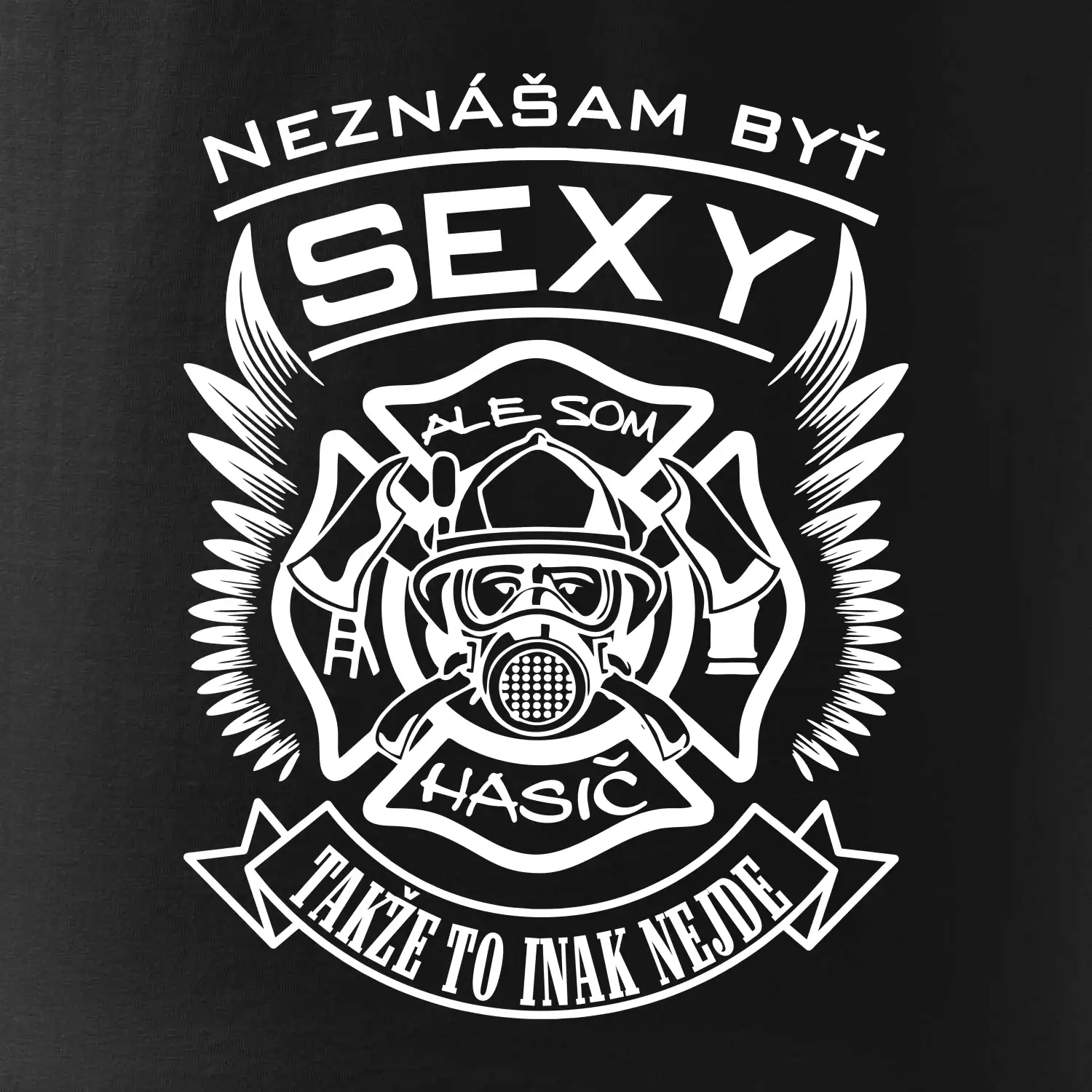 Neznášam byť sexy - Hasič