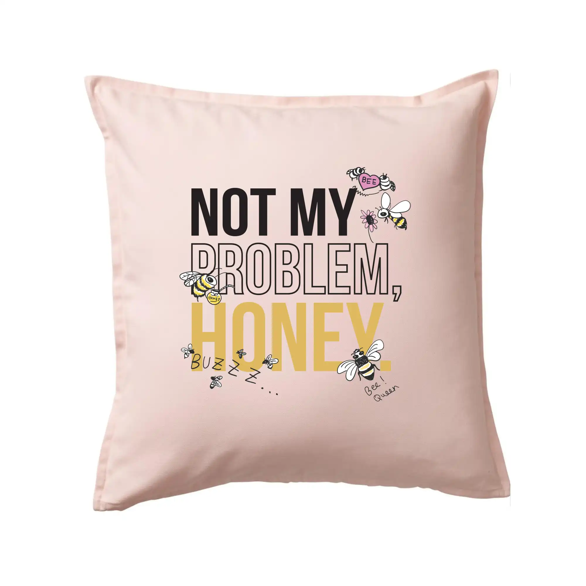Not my problem, honey