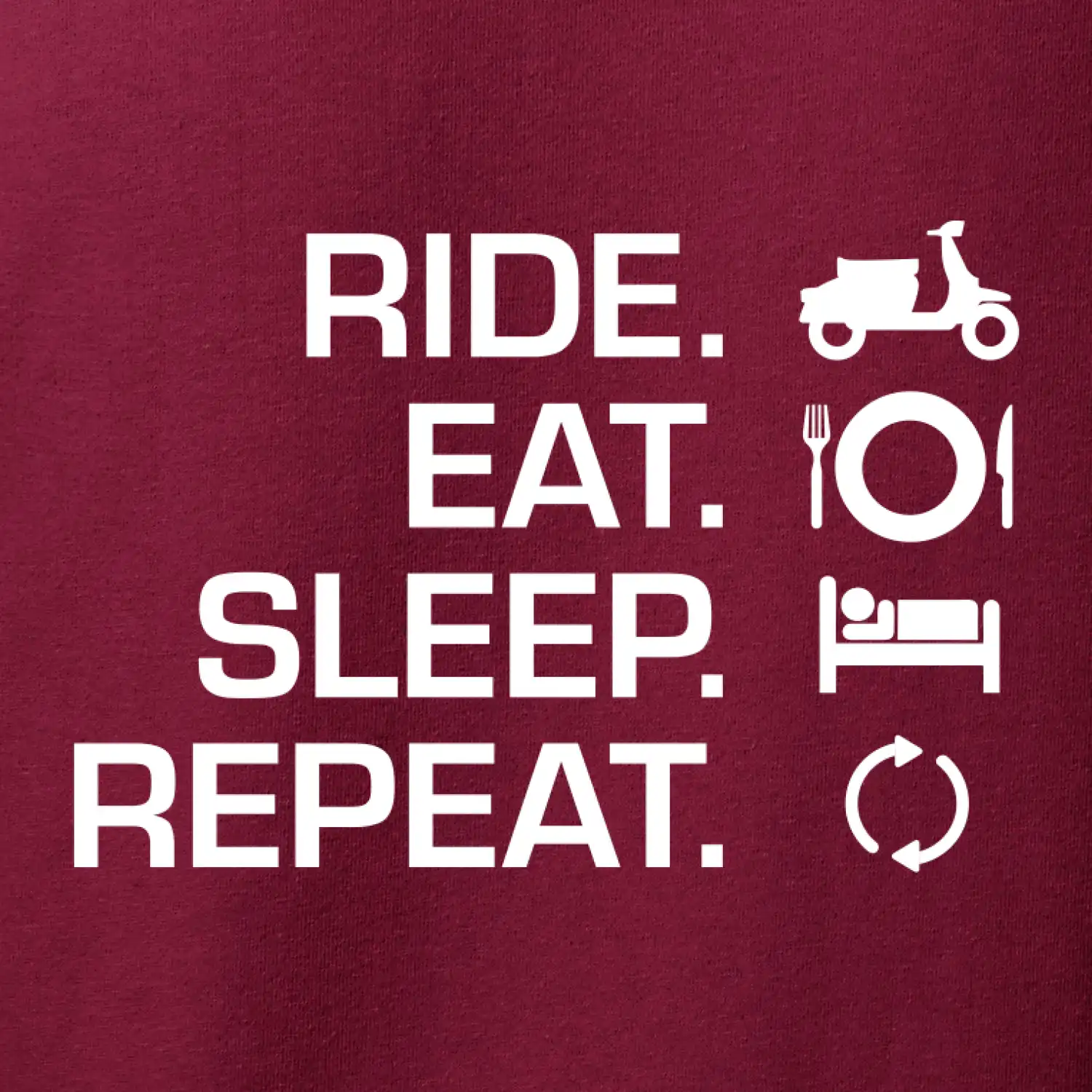 Ride Eat Sleep Repeat moto skútr