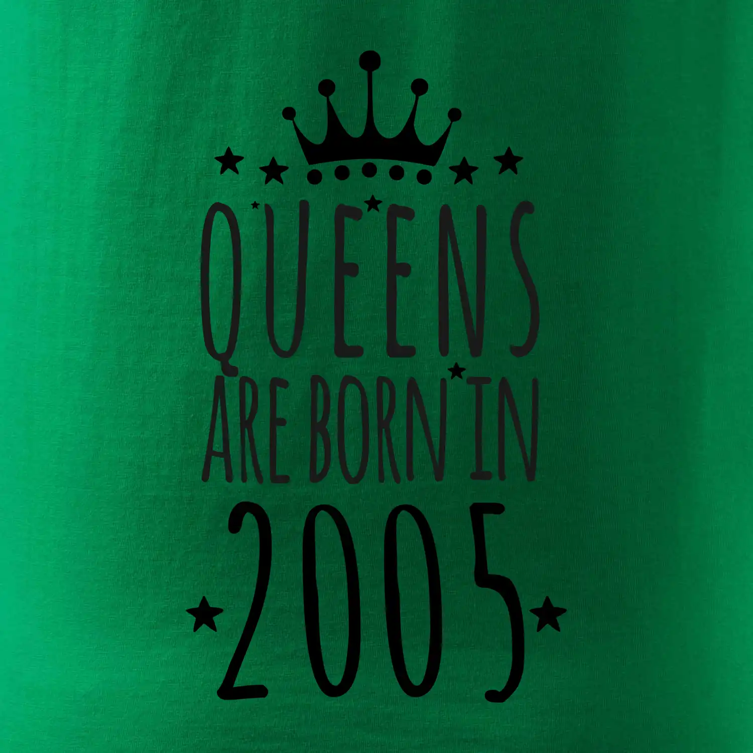 Queens are born in 2005