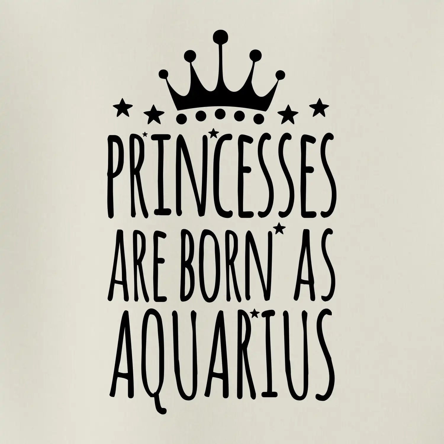 Princesses are born as Aquarius - Vodnář