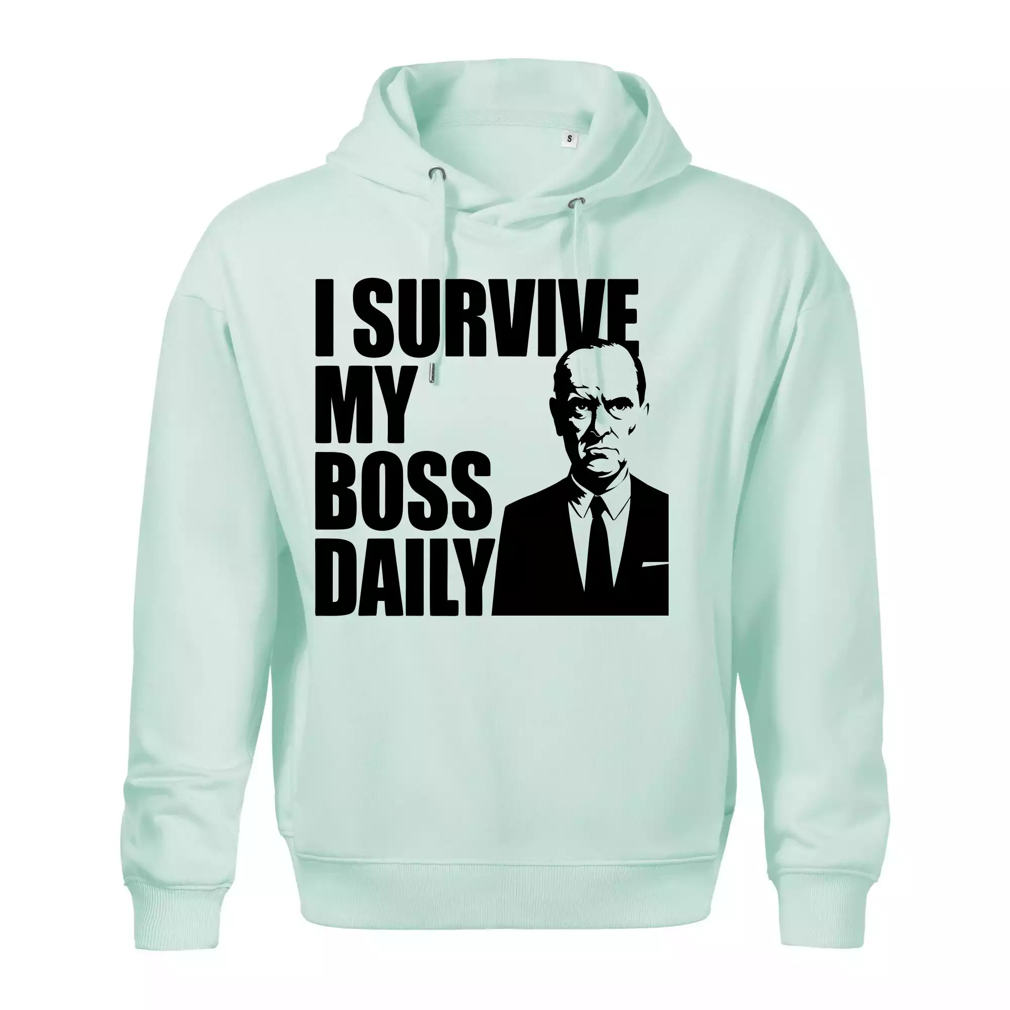 I survive my boss daily