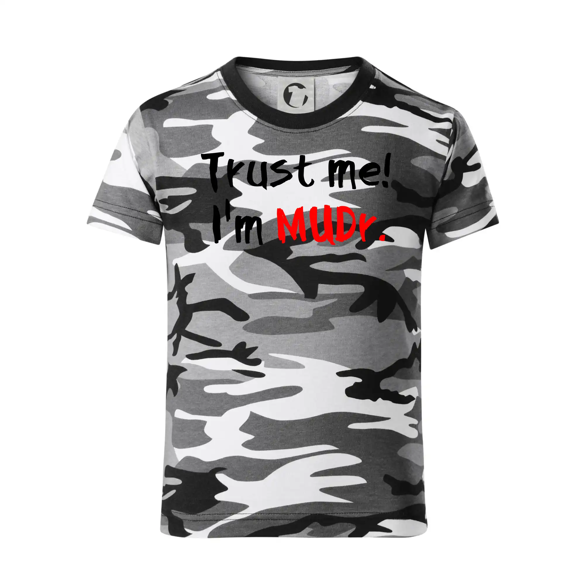 Trust me I´m  MUDr. / Věř mi jsem MUDR.