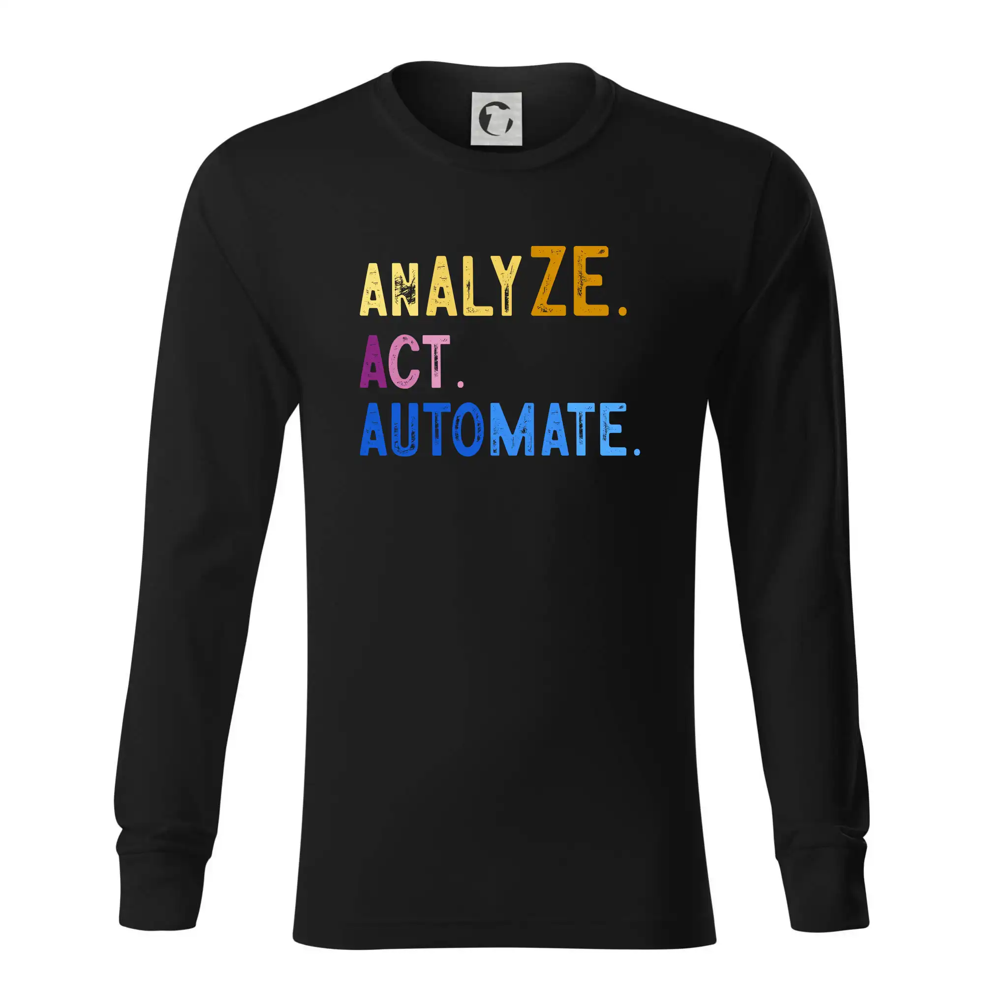 Tričká pre ajťákov - Analyze act automate - Tričko s dlhým rukávom LS R05