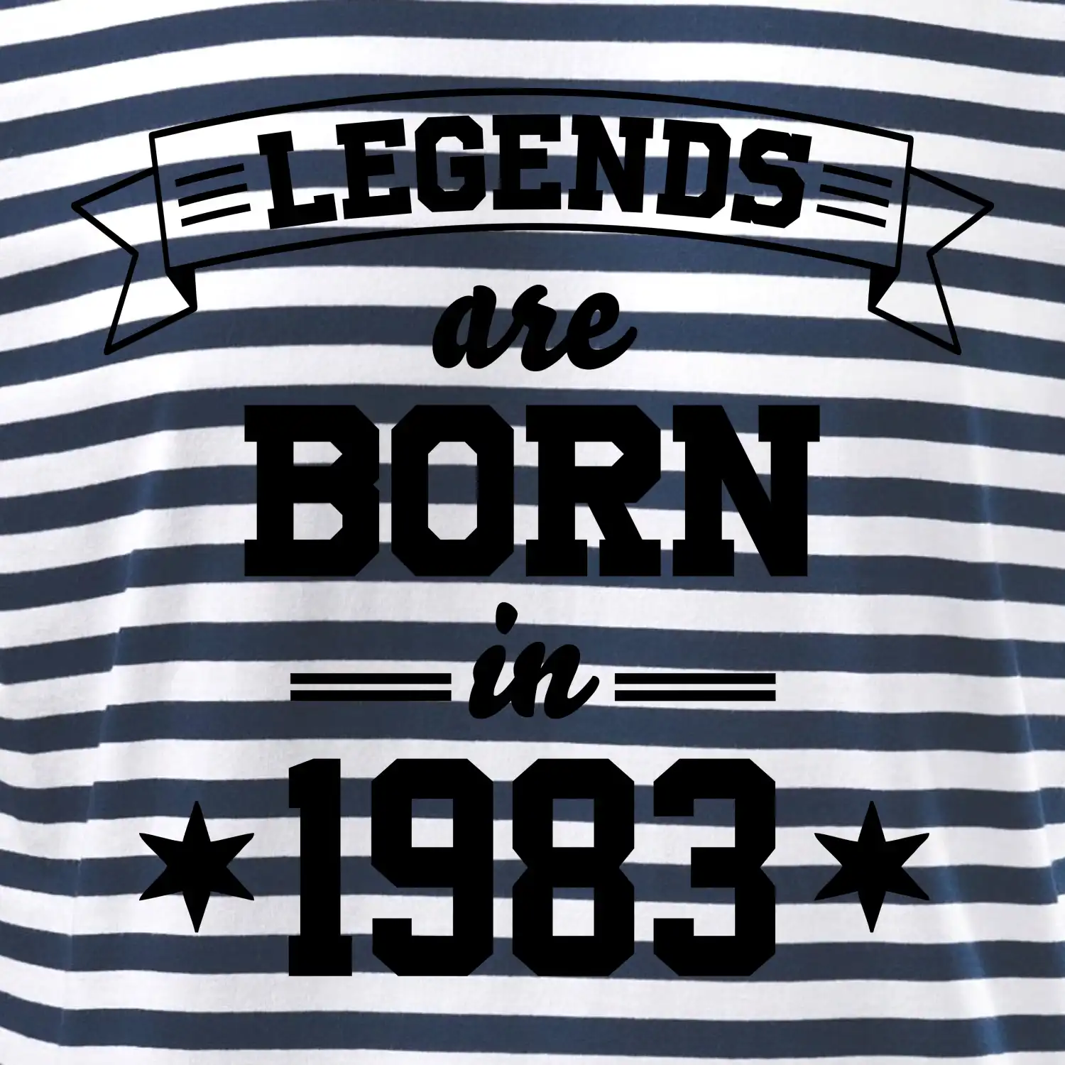 Legends are born in 1983