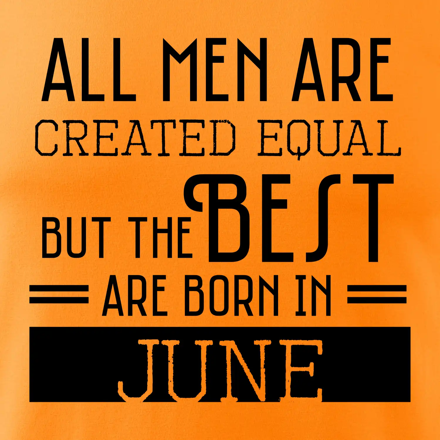 All men are created equal june