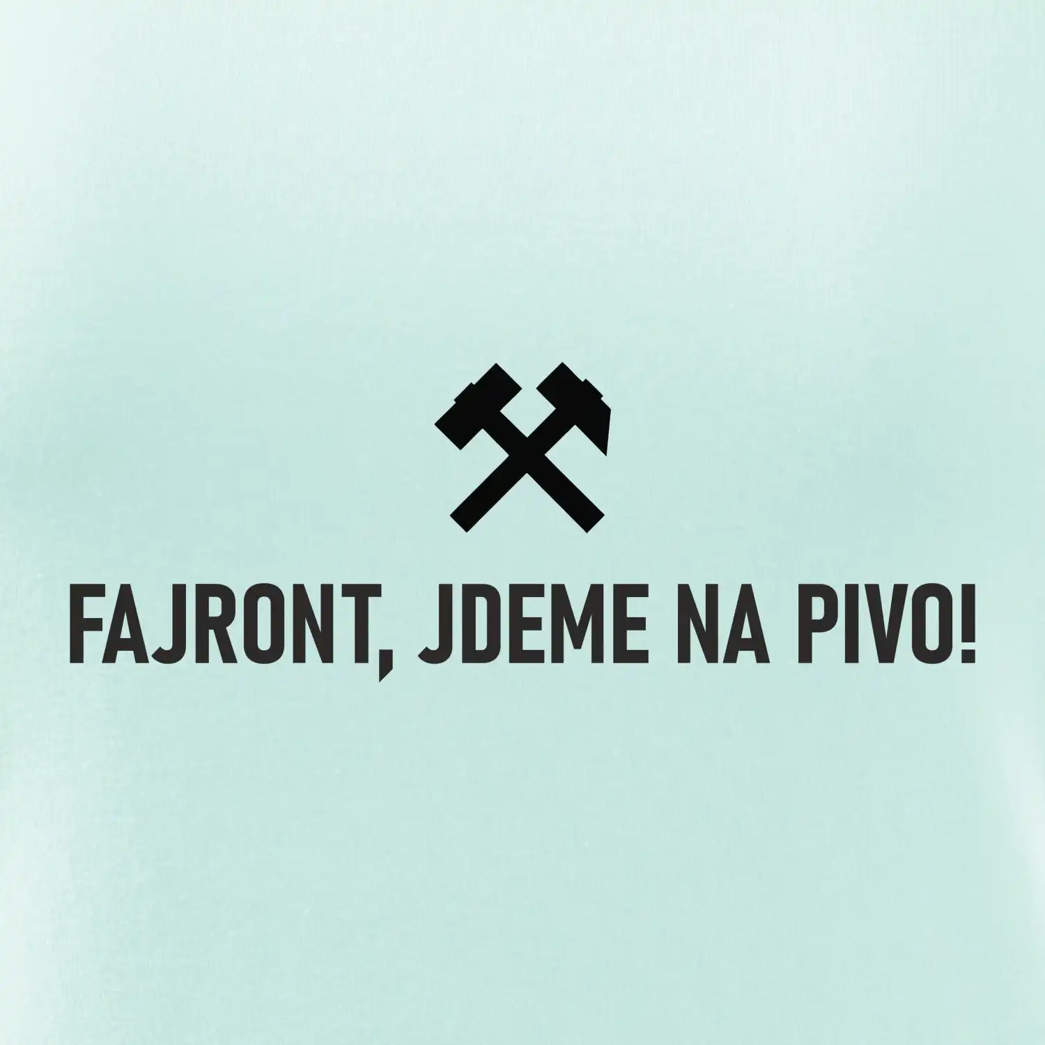FAJRONT, JDEME NA PIVO!﻿