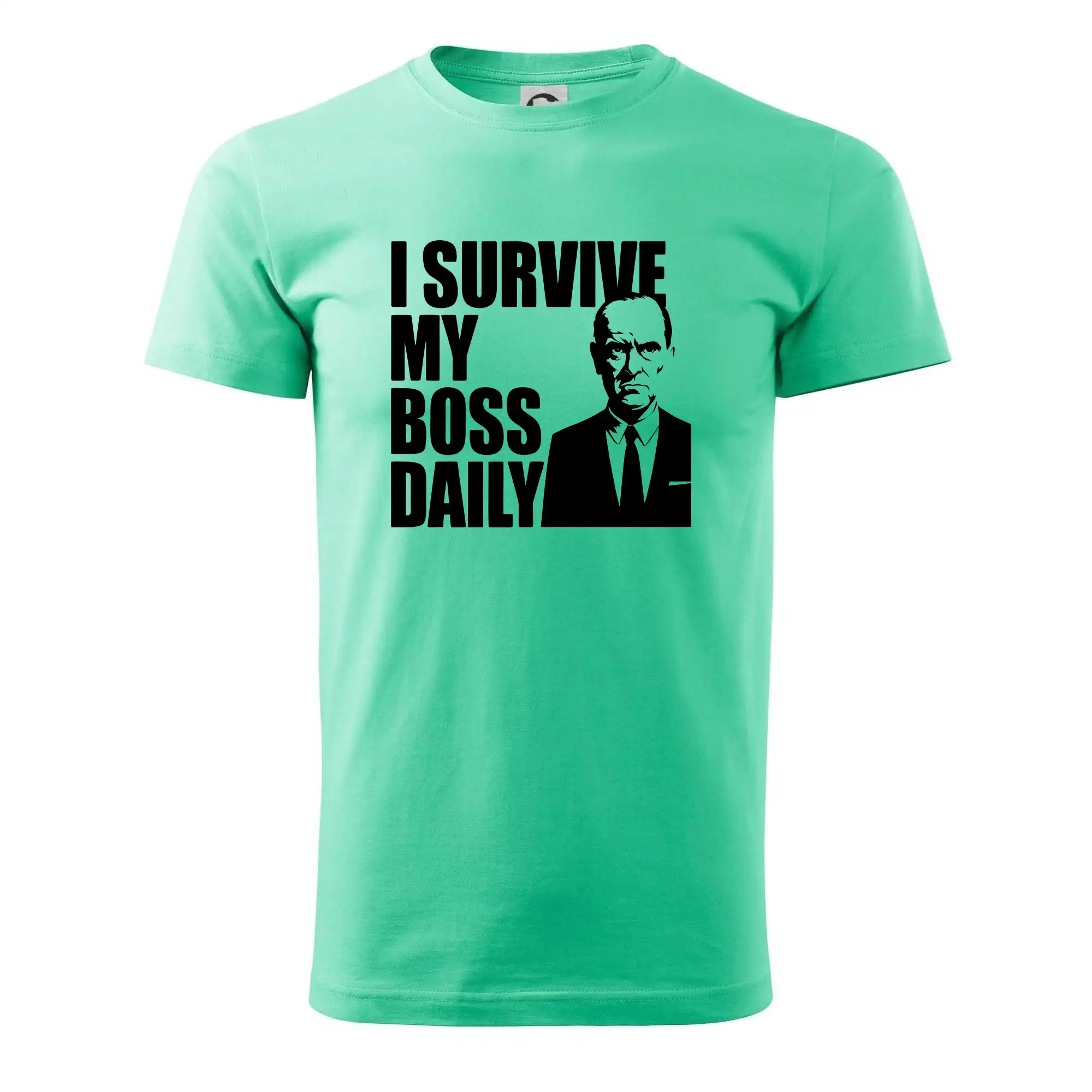 Vtipné tričká do práce - I survive my boss daily - Pánske tričko nižšej gramáže