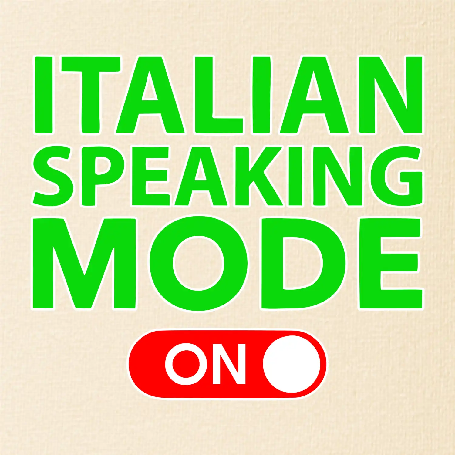 Italian speaking mode - ON