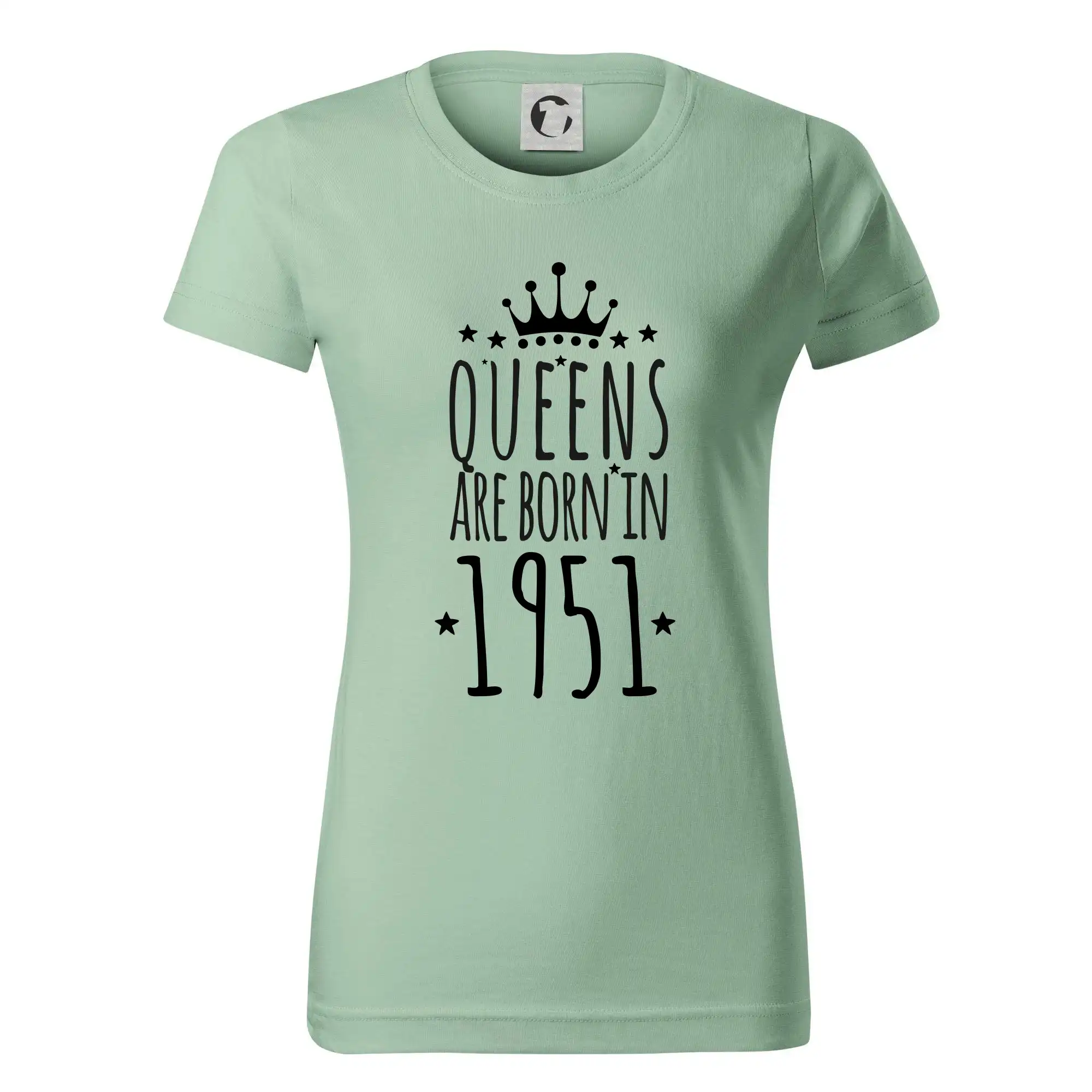 Trička s ročníkom 1951 - Queens are born in 1951 - Dámske tričko basic - ľahko voľnejšie a dlhšie