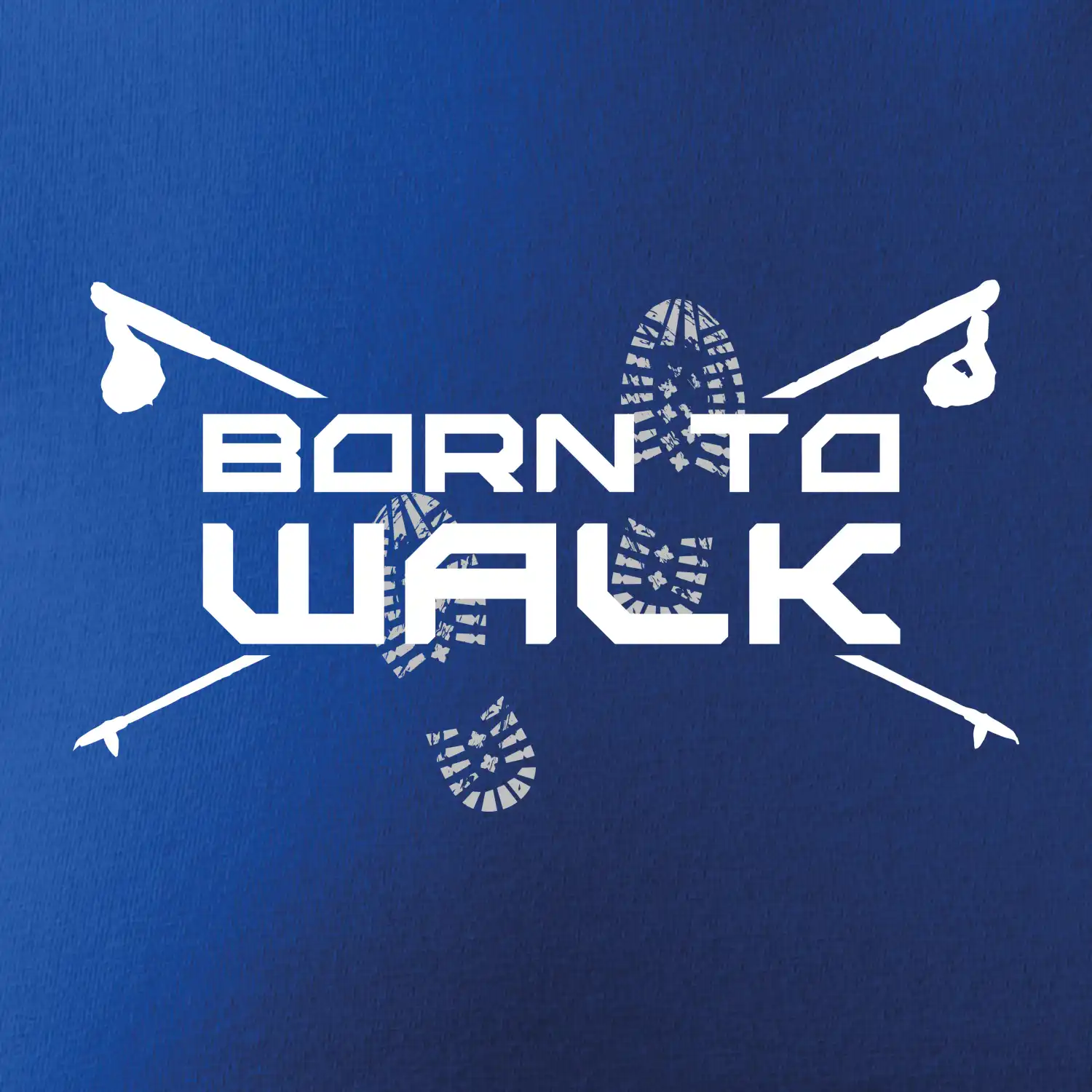 Born to walk