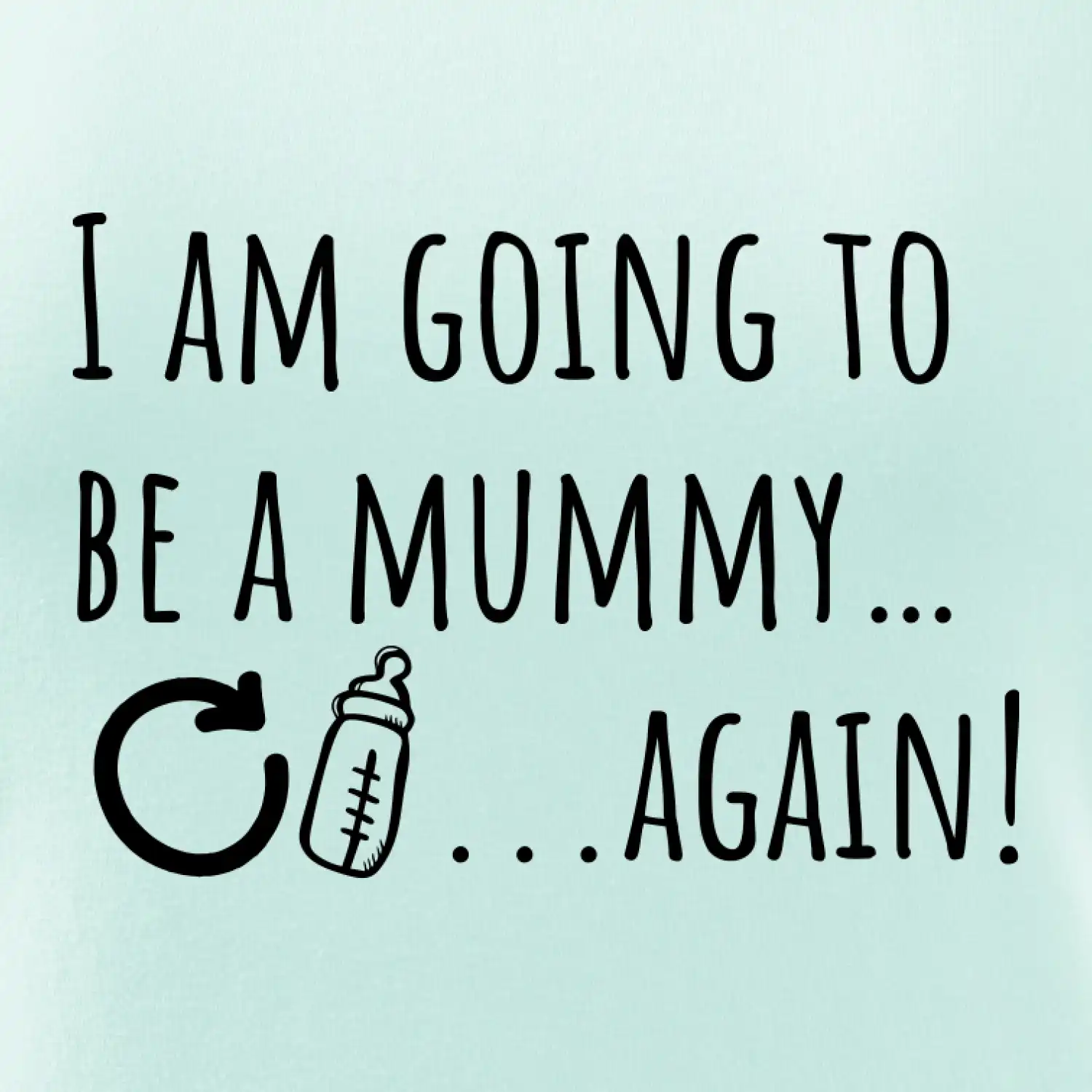 I am going to be a mummy…again!