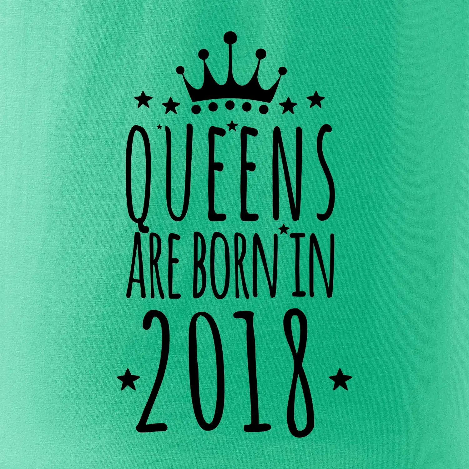 Queens are born in 2018
