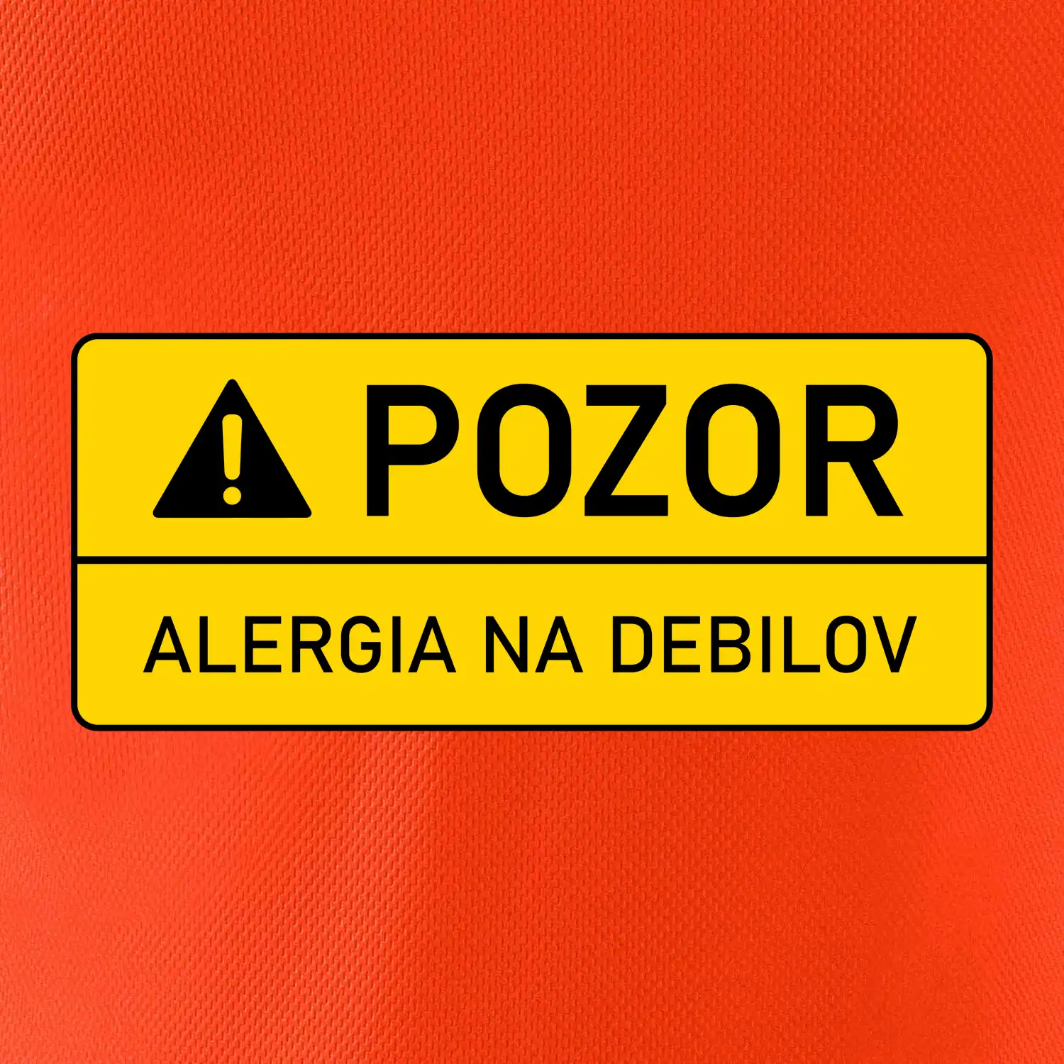 Pozor alergia na debilov SK