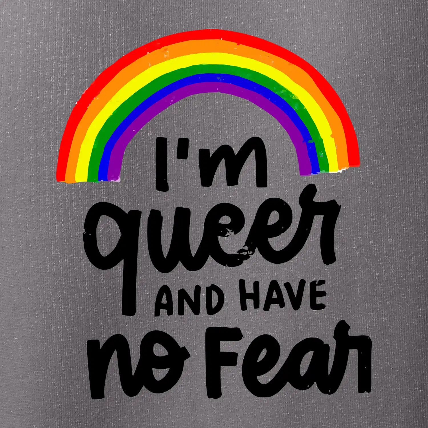 Im queer and have no fear