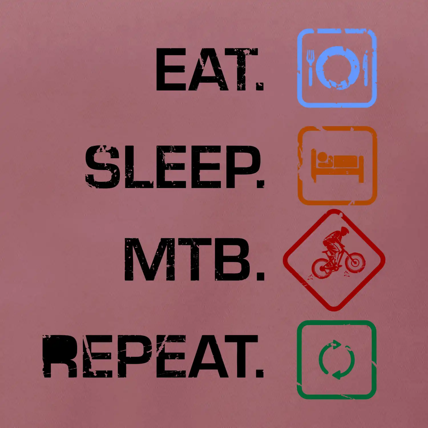 Eat sleep MTB repeat