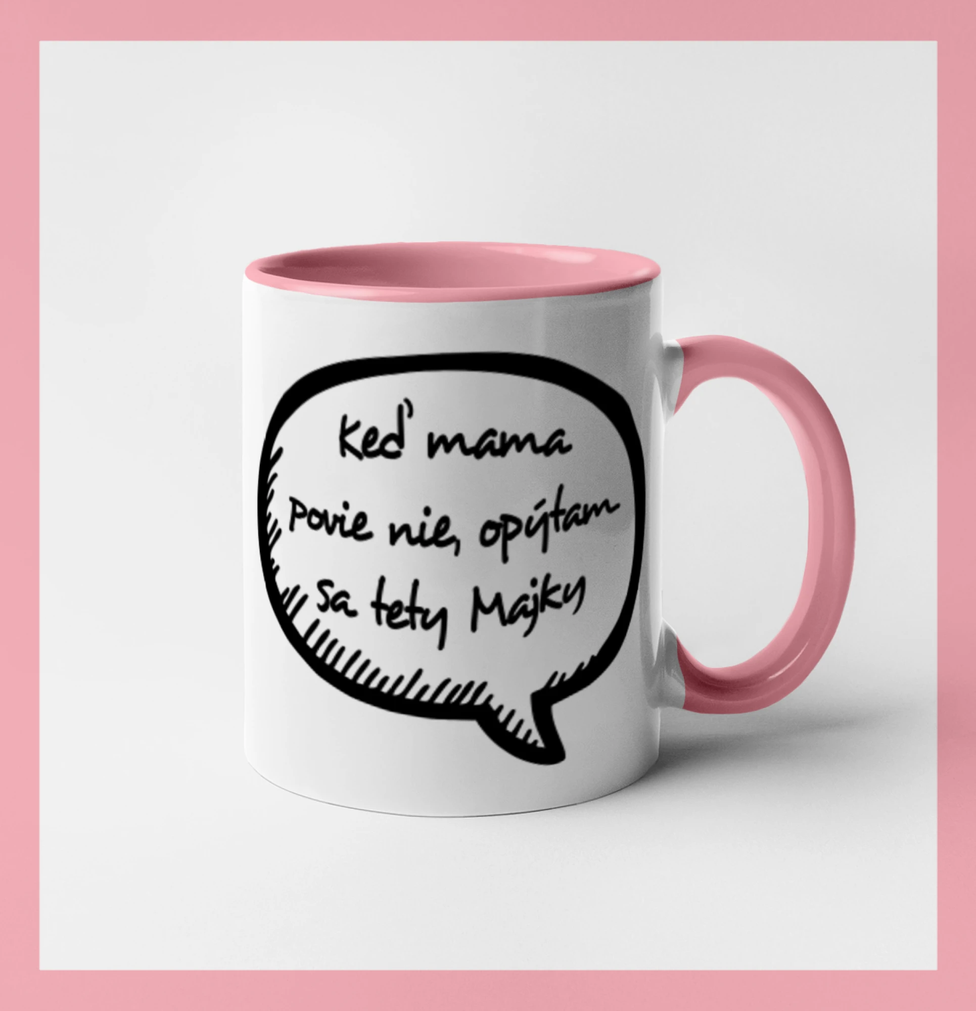 Keď mama povie nie, opýtam sa tety (vlastné meno)