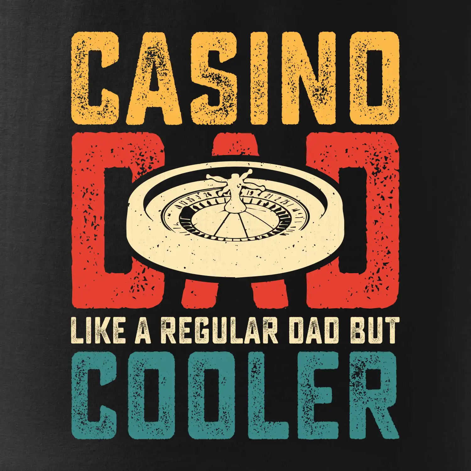 Casino dad like a regular dad but cooler