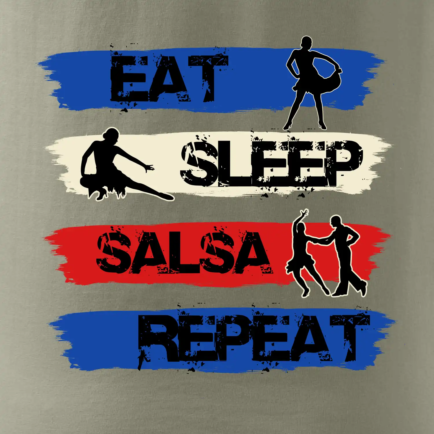 Eat sleep salsa repeat