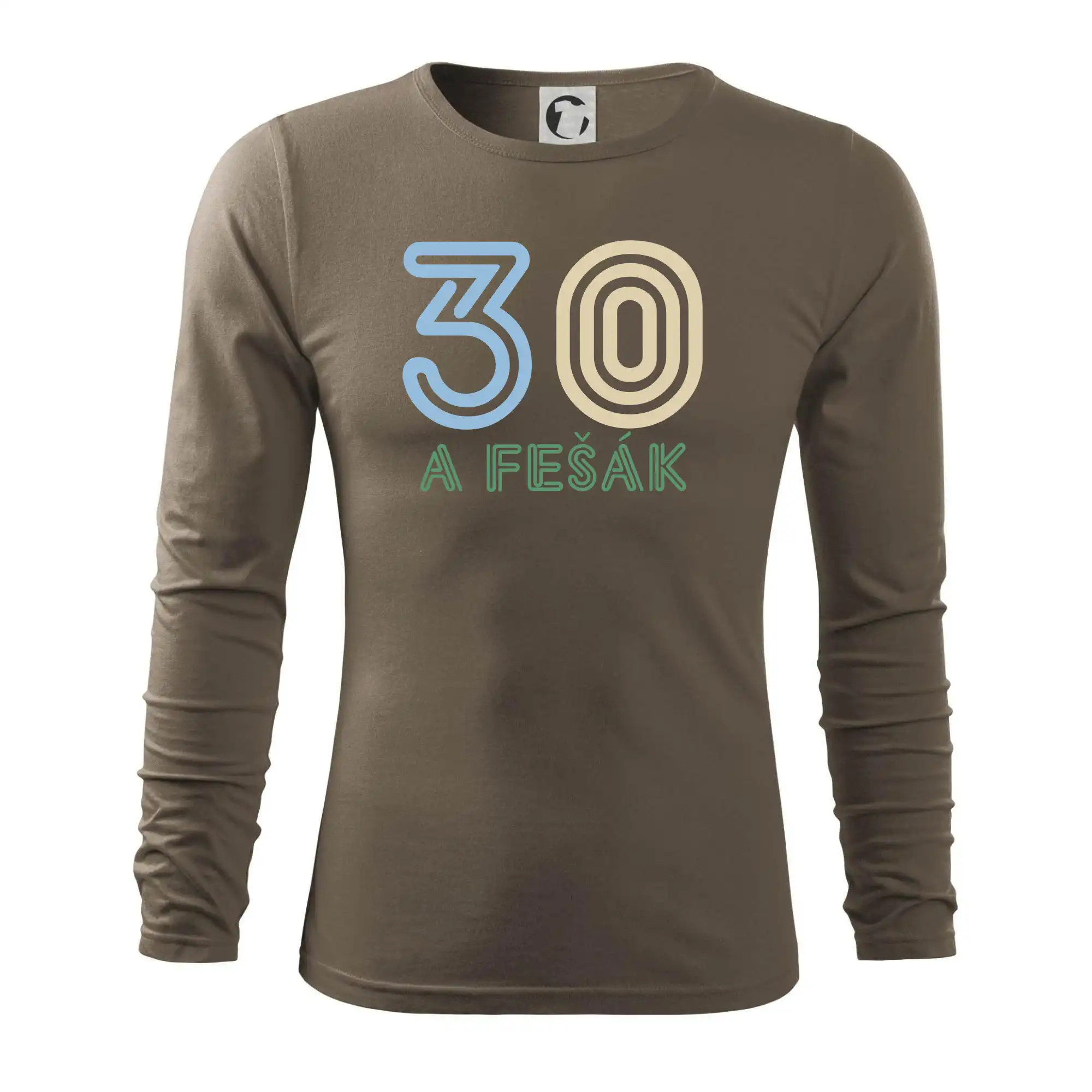 Tričko k tridsiatke - 30 a fešák - Tričko s dlhým rukávom FIT-T long sleeve