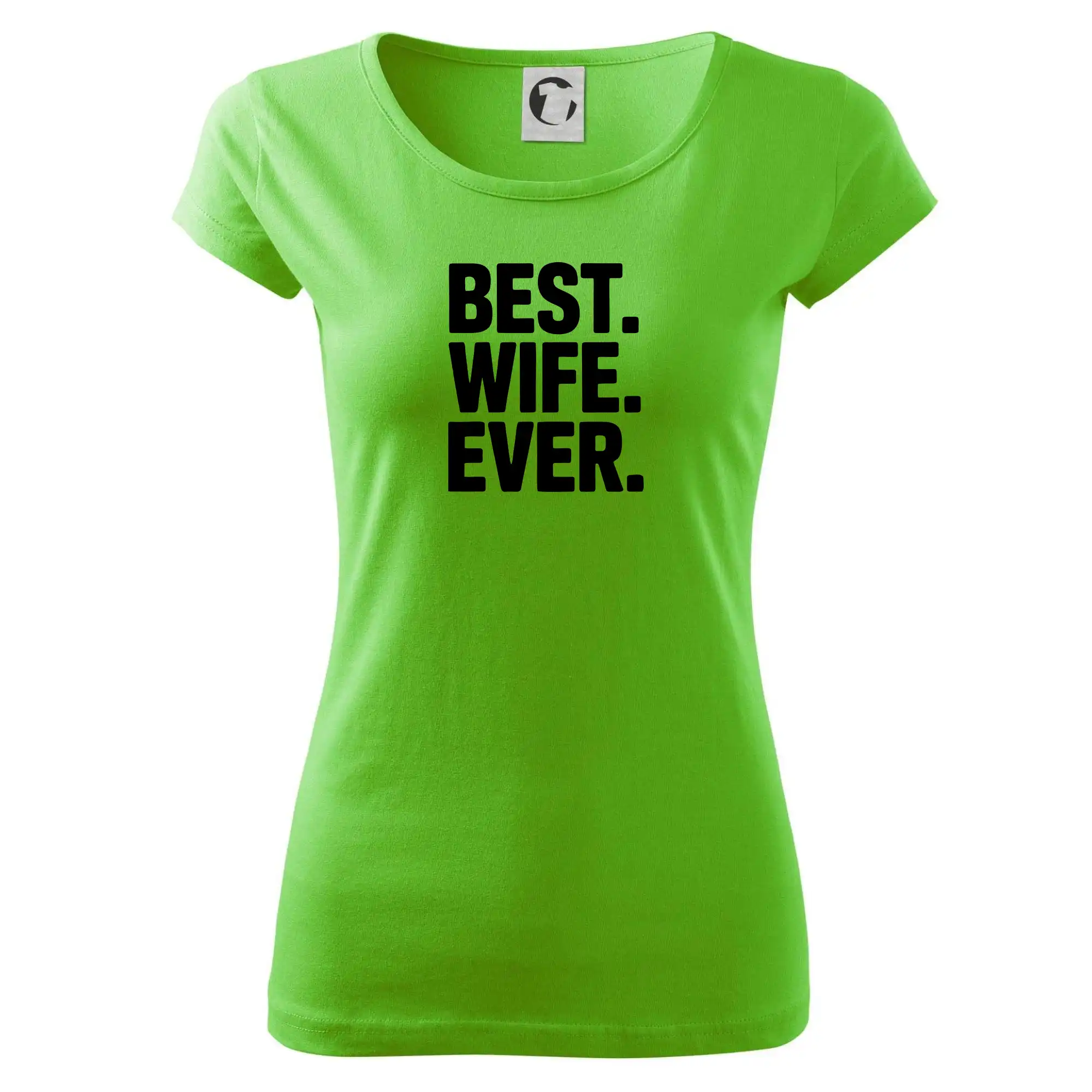 Tričká a mikiny pre mamičky - Best wife ever - Dámske tričko Pure