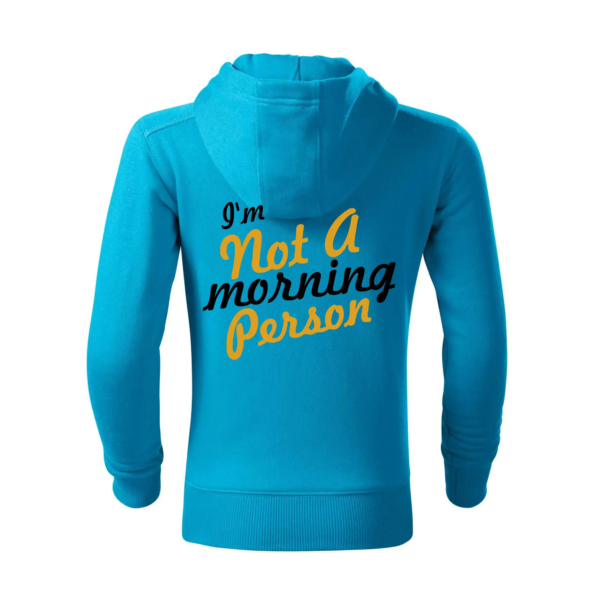 I'm not a morning person