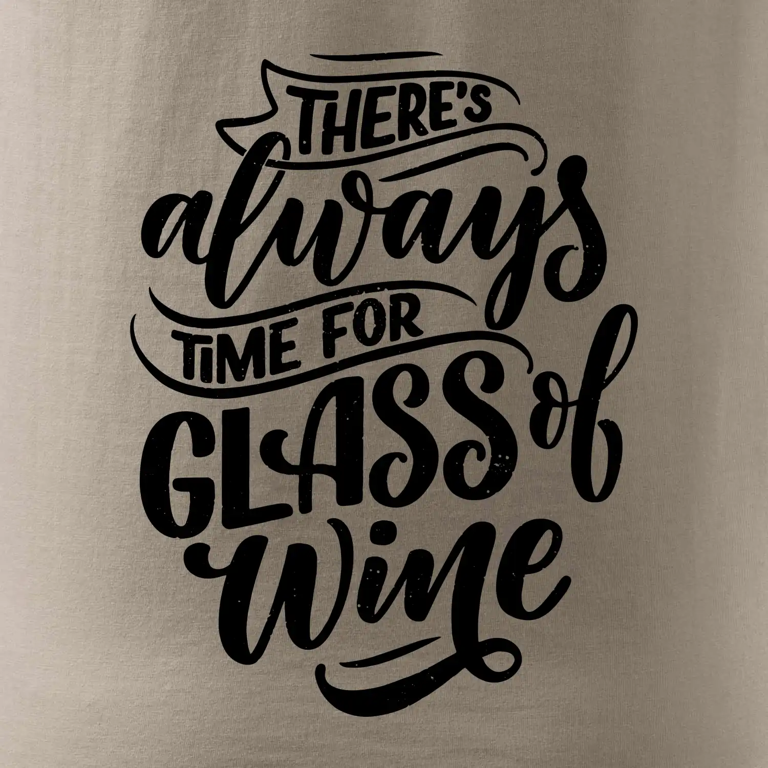There always time for glass of wine