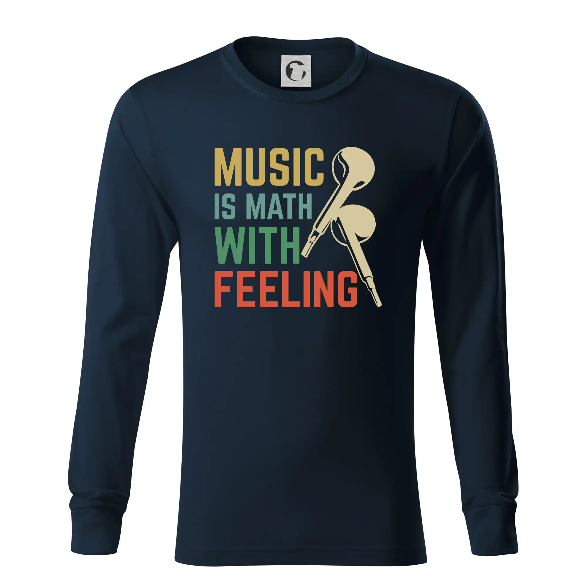 Vtipné tričká pre matematiky - Music is math with feeling - Tričko s dlhým rukávom LS R05