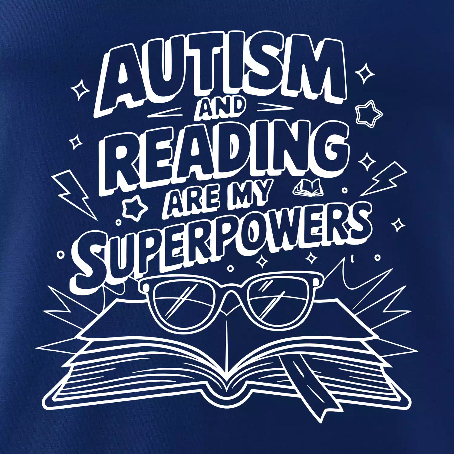 Autism and reading are my superpowers