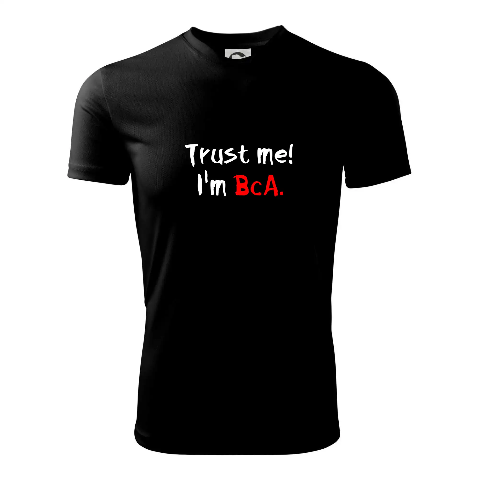 Trust me I´m  BcA. / Věř mi jsem BcA.
