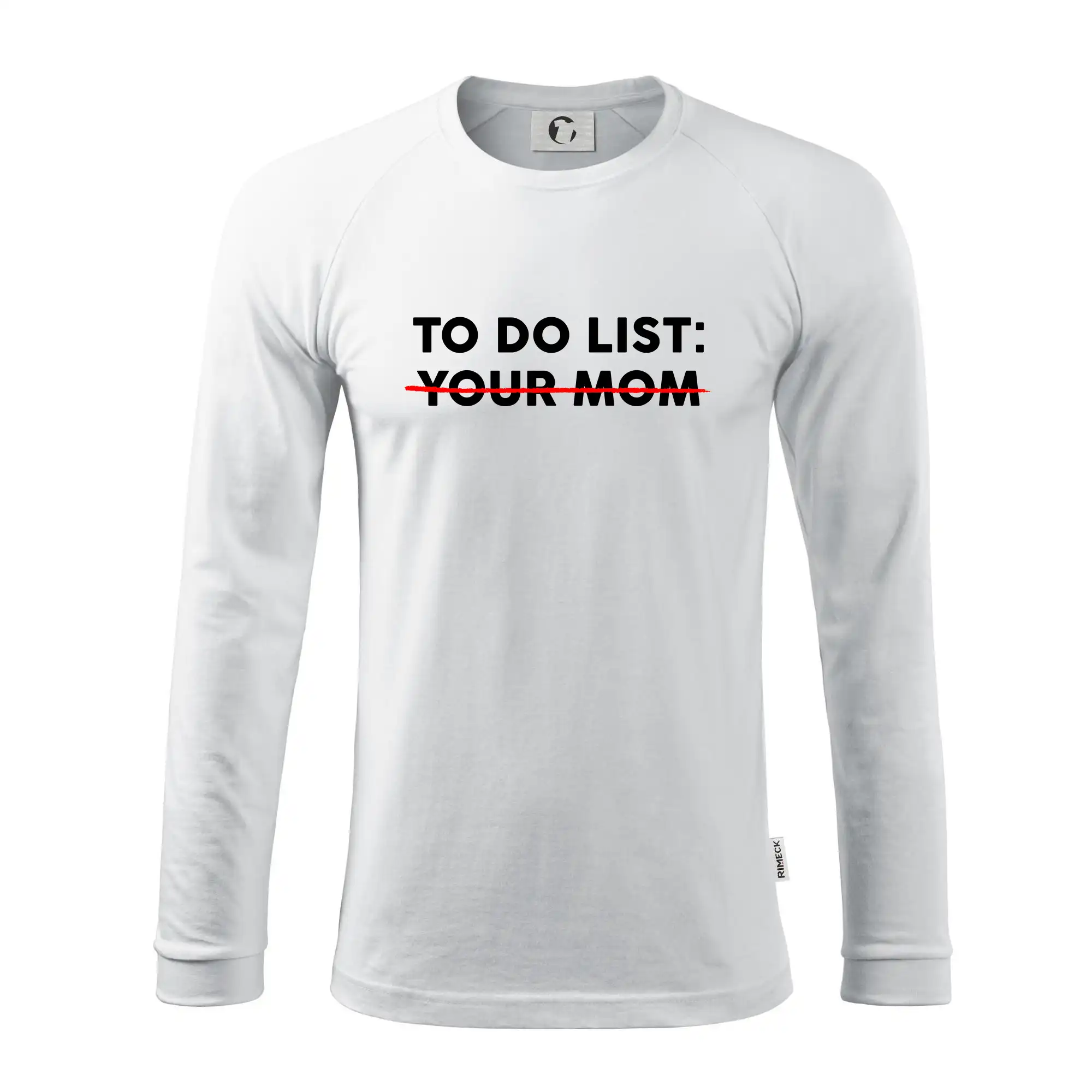 To do list: Your mom