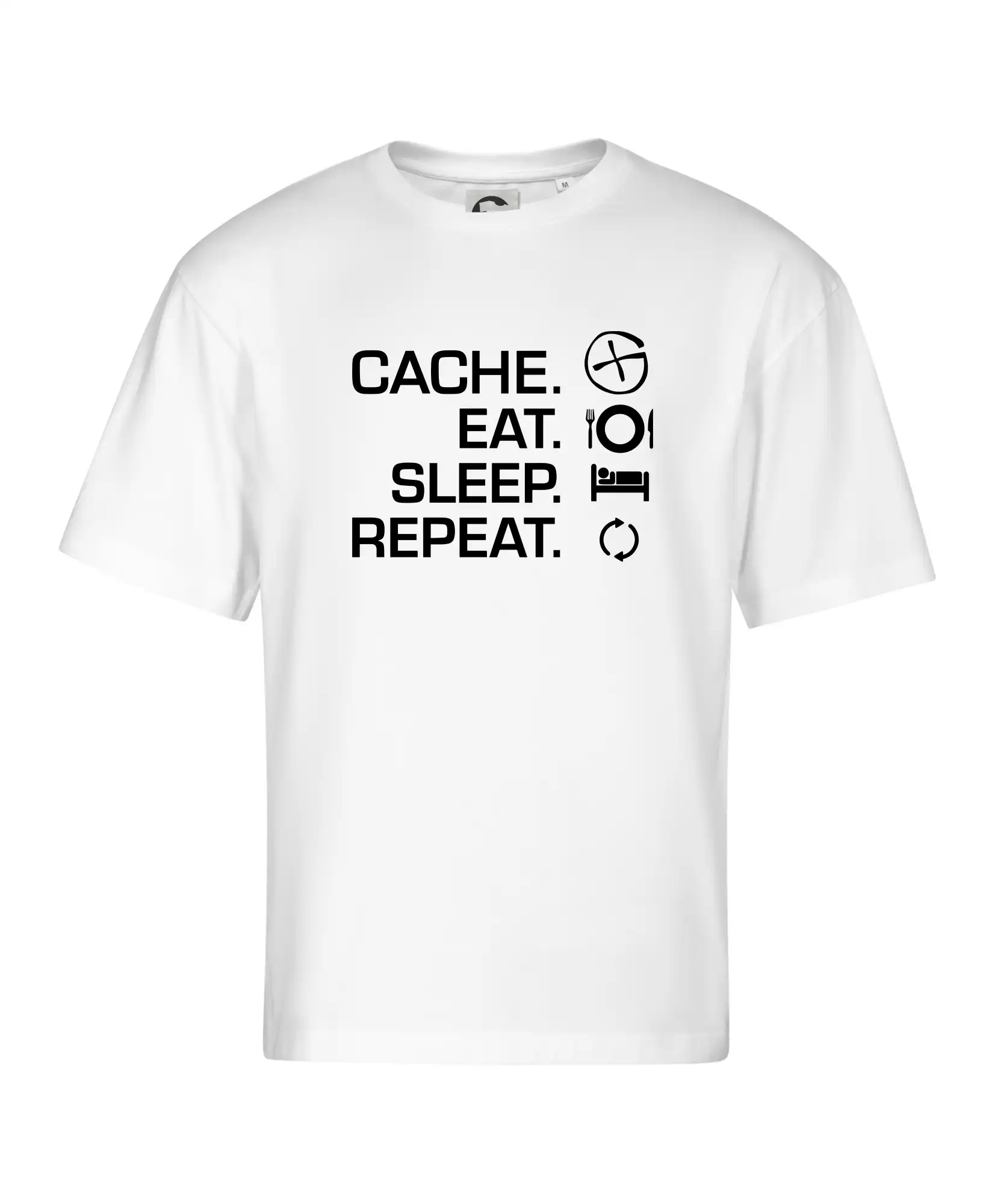 Eat sleep repeat Cache