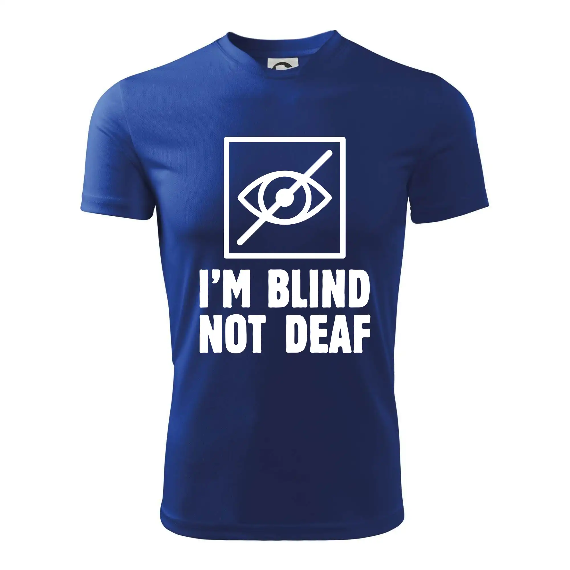 I'm blind not deaf - Detské tričko športové