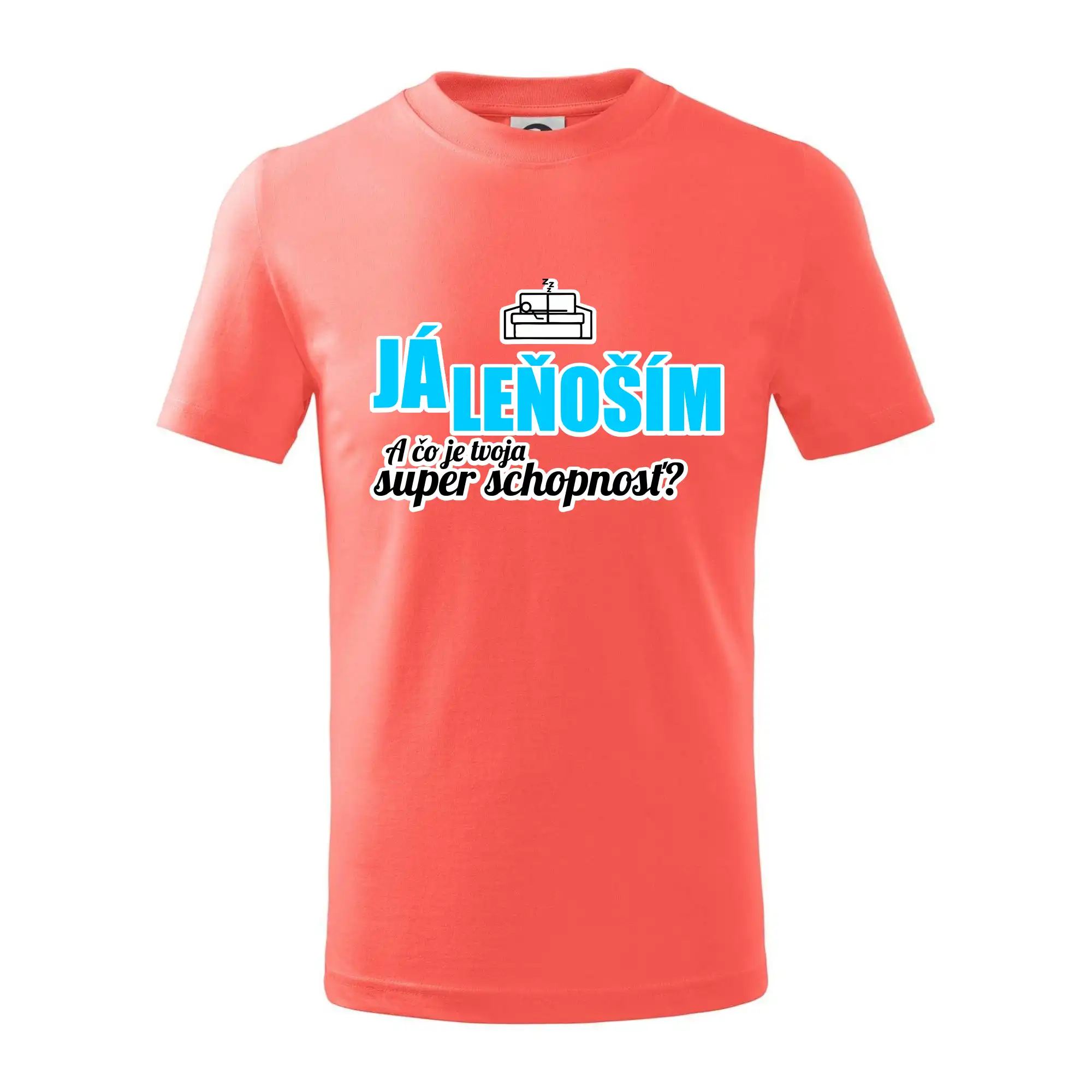 Já leňoším - tvoja super schopnosť - rovný - Tričko detské bavlnené