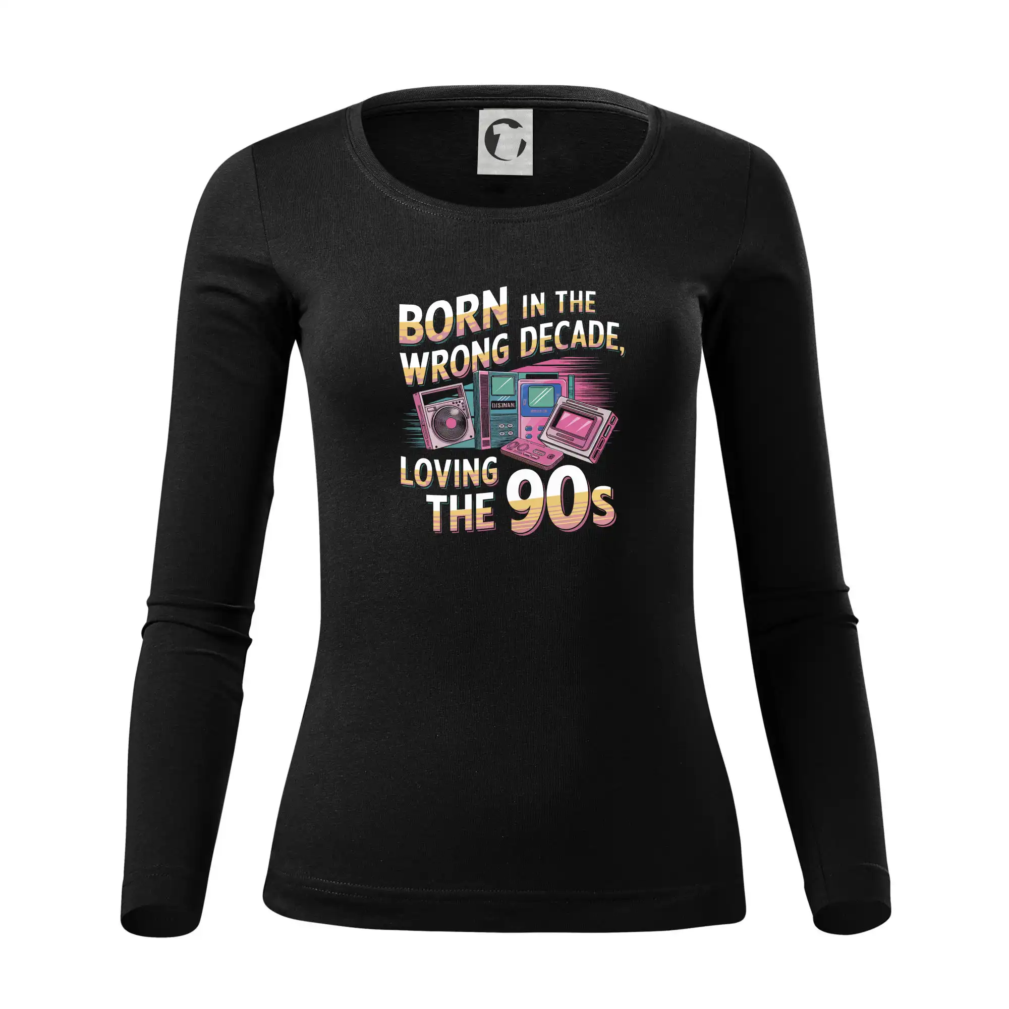 Born in the Wrong Decade, Loving the 90s - Dámske tričko FIT-T LS - zužené