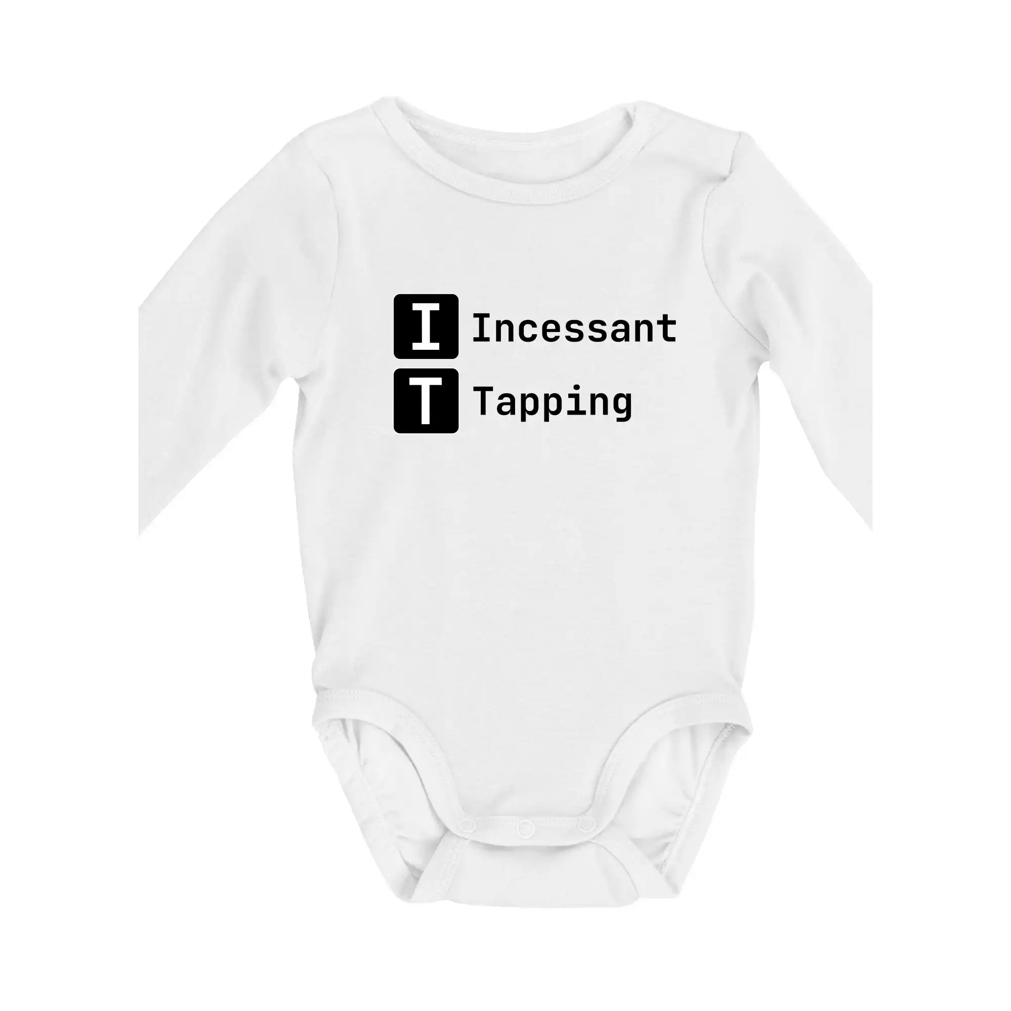Tričká pre ajťákov - IT Nápis Incessant Tapping - Body dojčenské s dlhým rukávom
