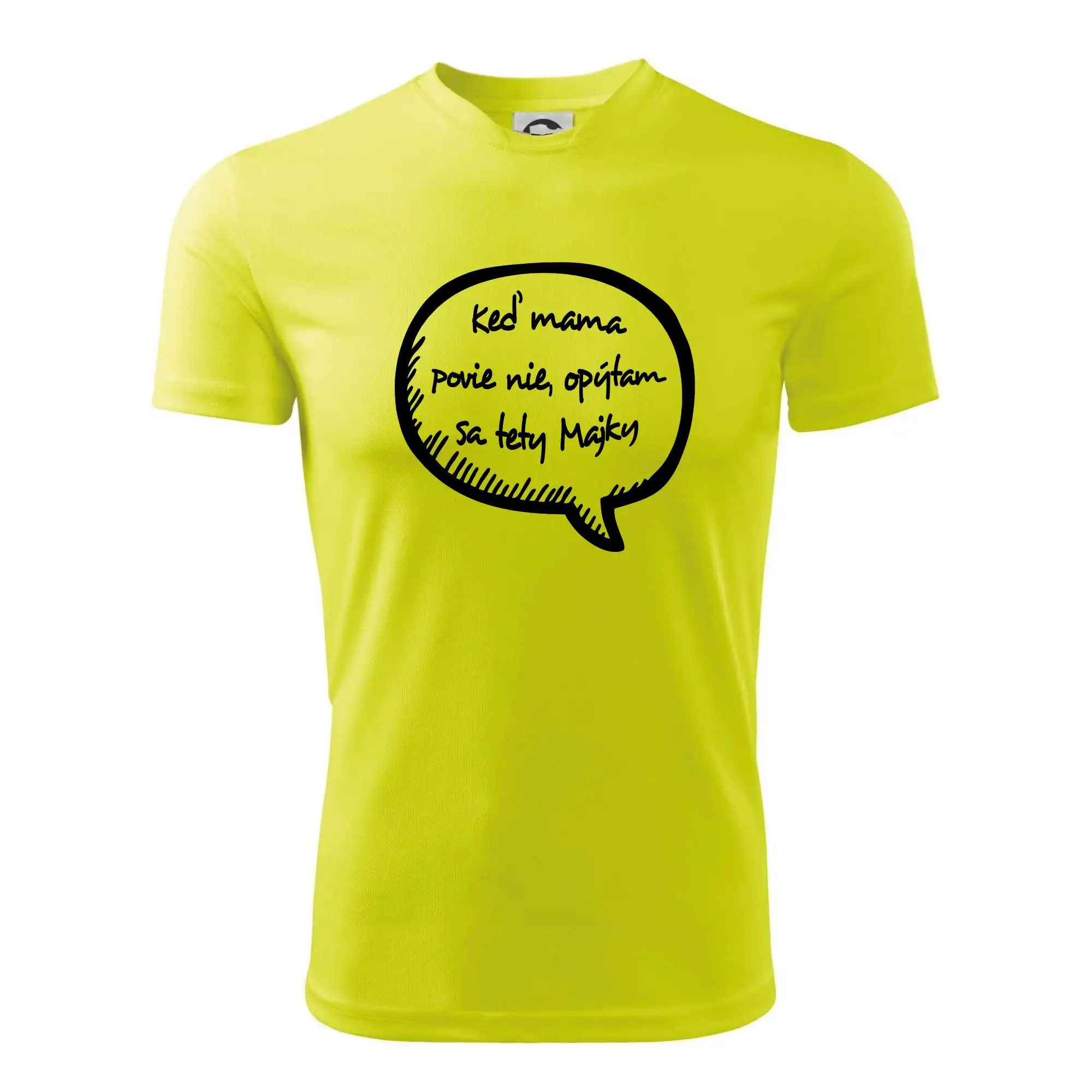 Keď mama povie nie, opýtam sa tety (vlastné meno)