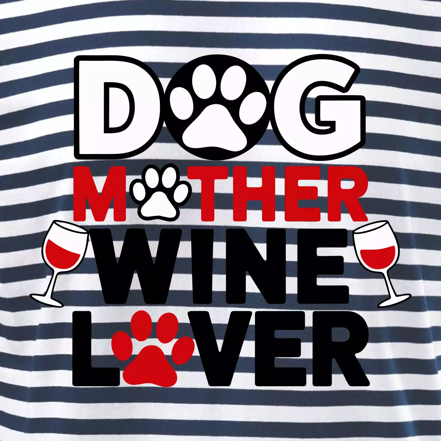 Dog mother wine lover
