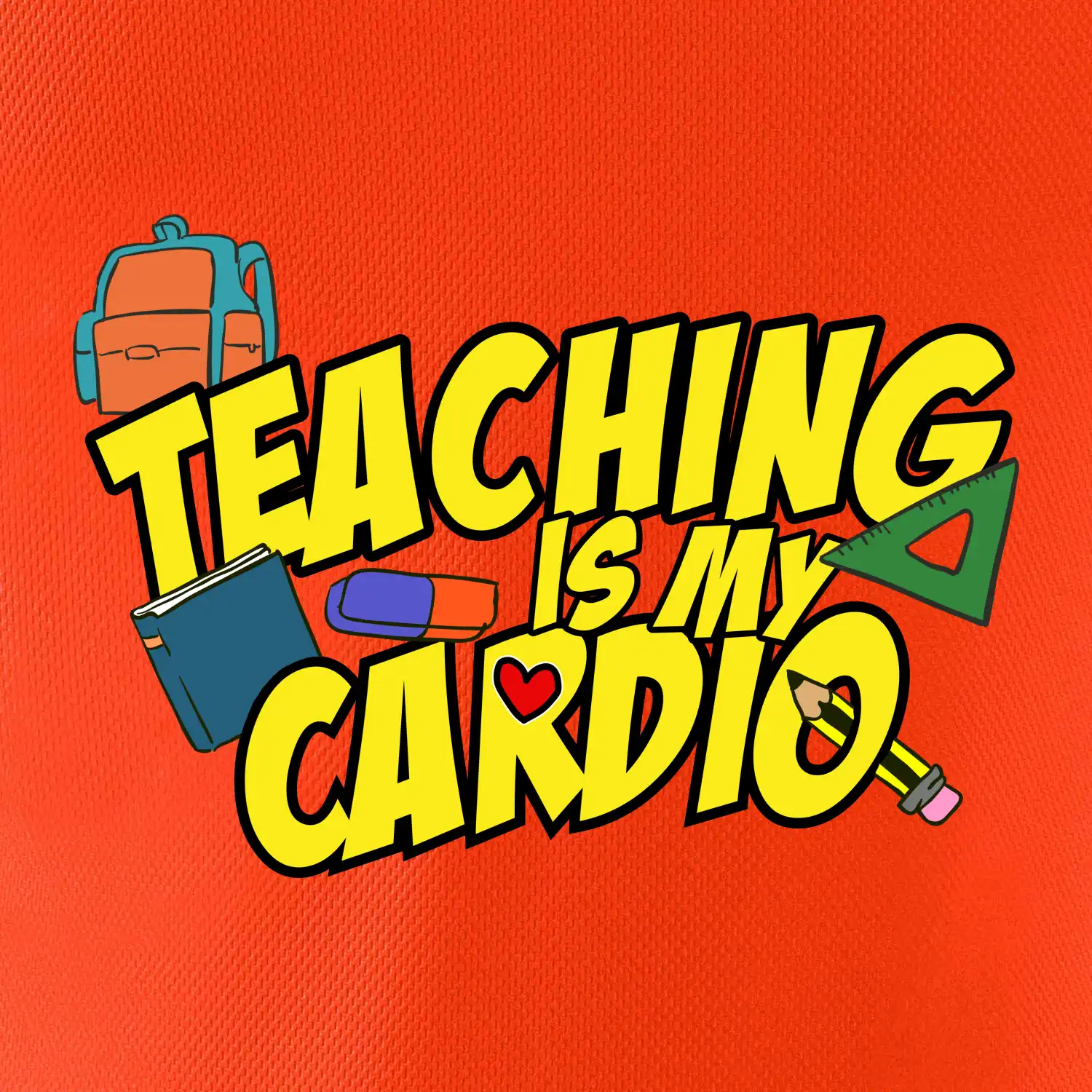 Teaching is my cardio