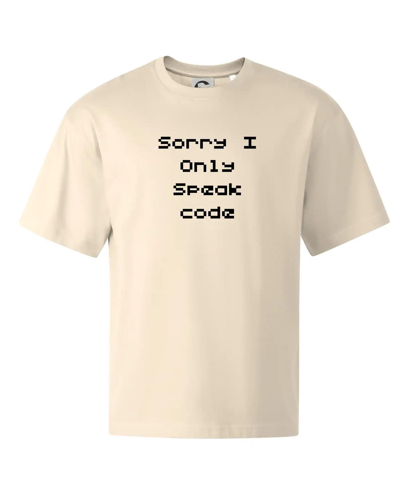 Tričká pre ajťákov - Sorry I Only Speak code - Stage unisex - OVERSIZE