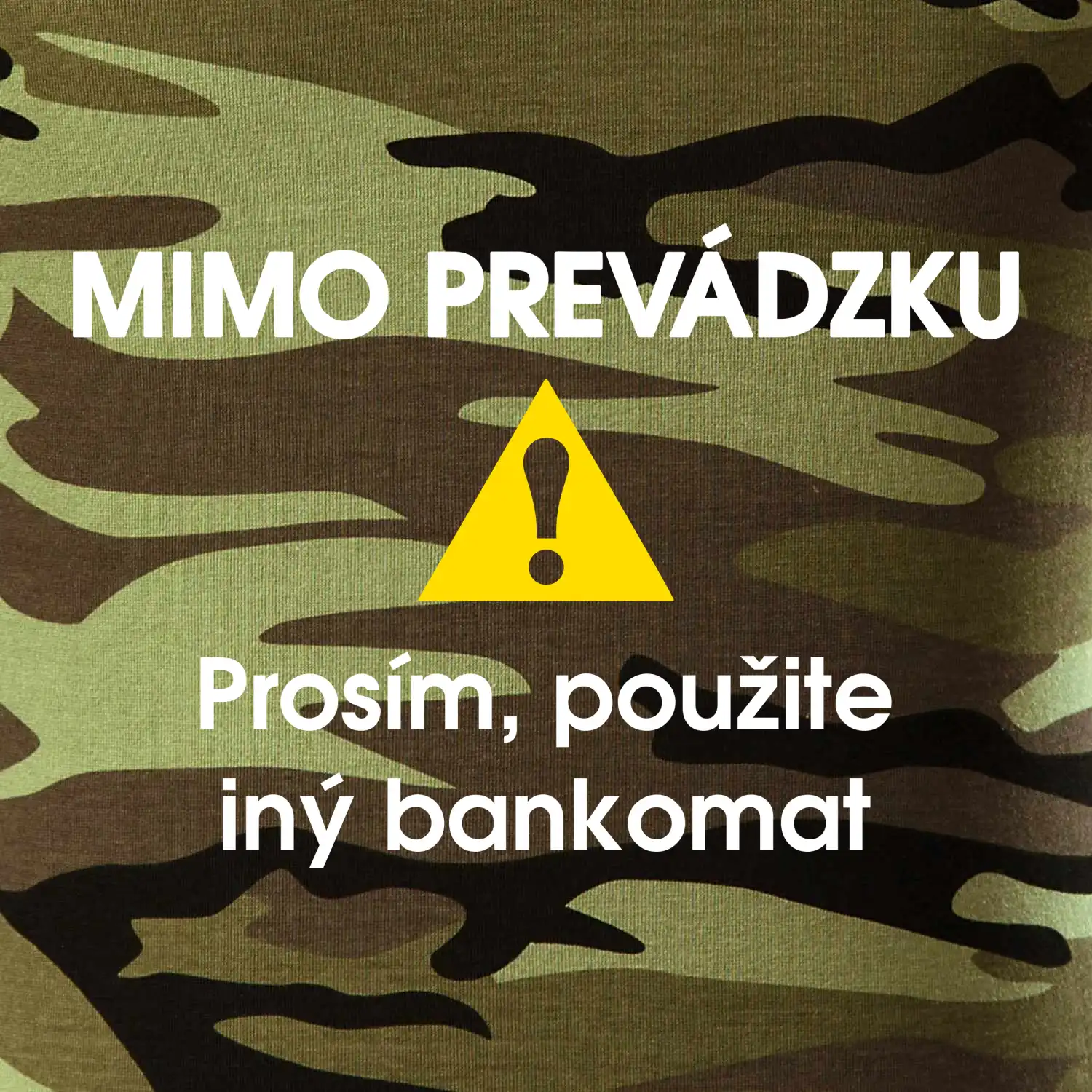 Mimo prevádzku prosím, použite iný bankomat