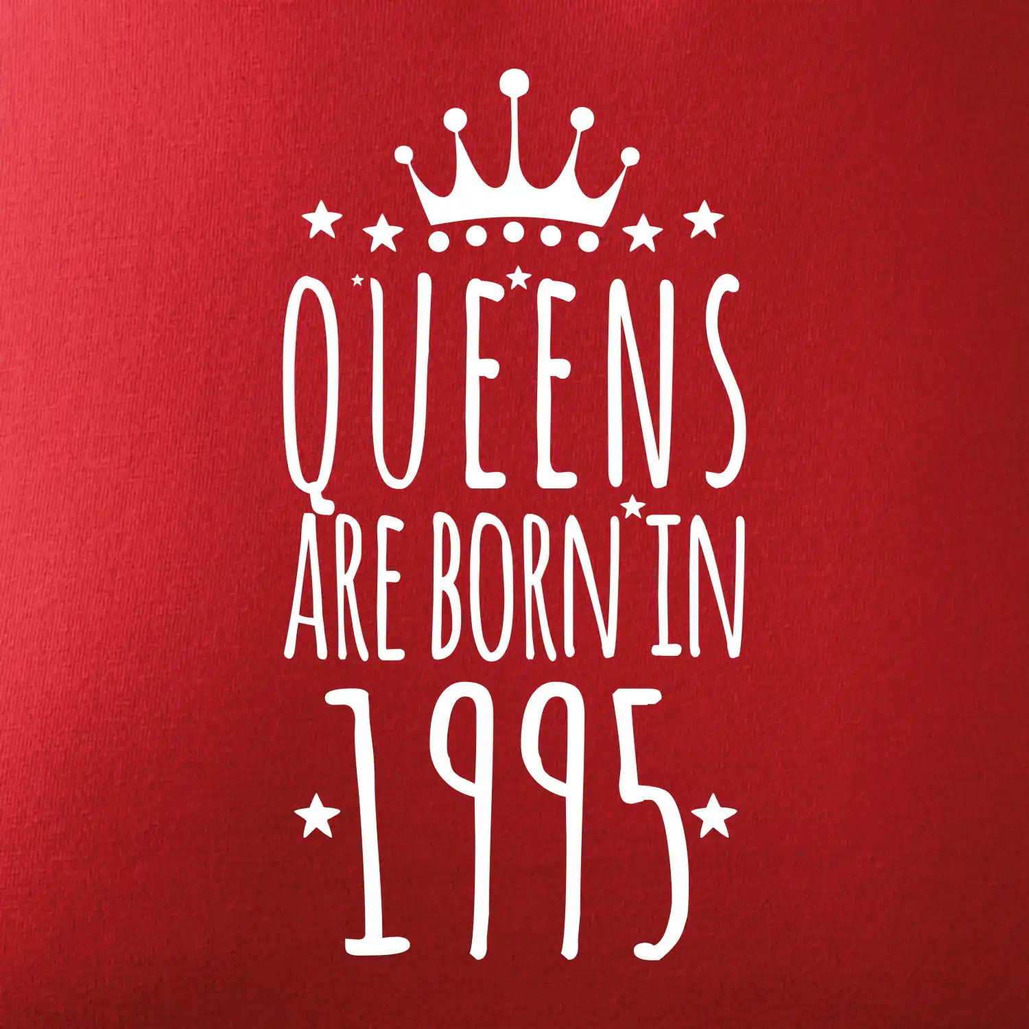 Queens are born in 1995