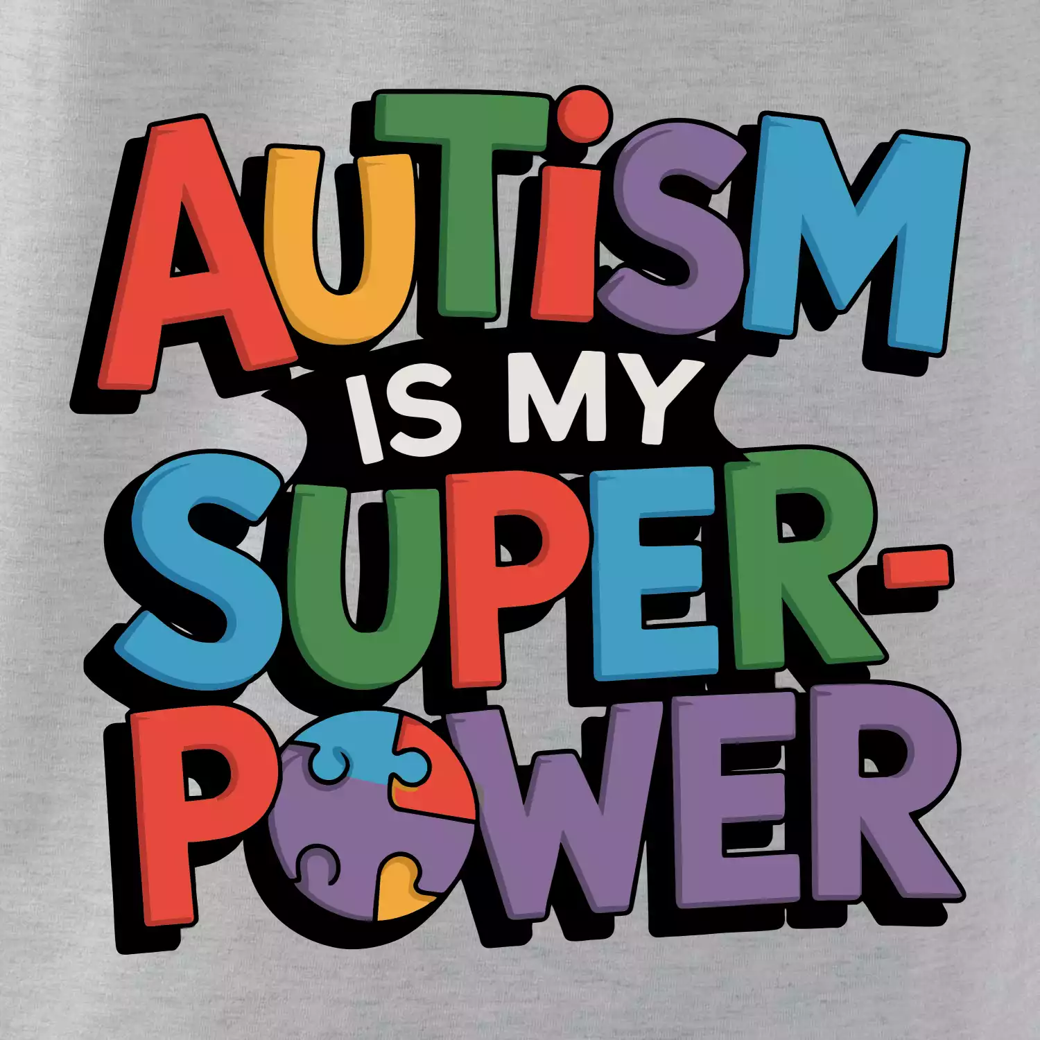 Autism is my superpower barevný