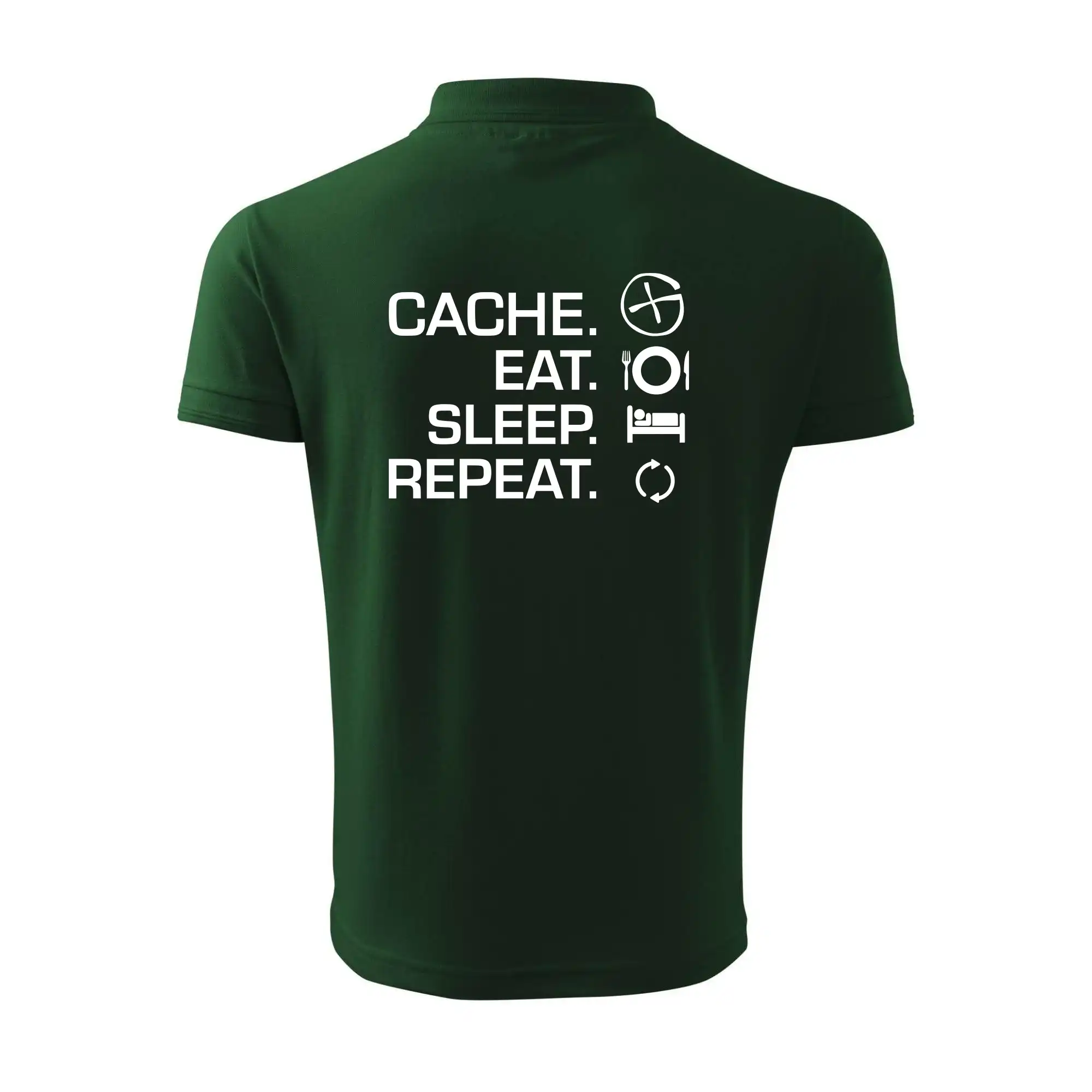 Eat sleep repeat Cache