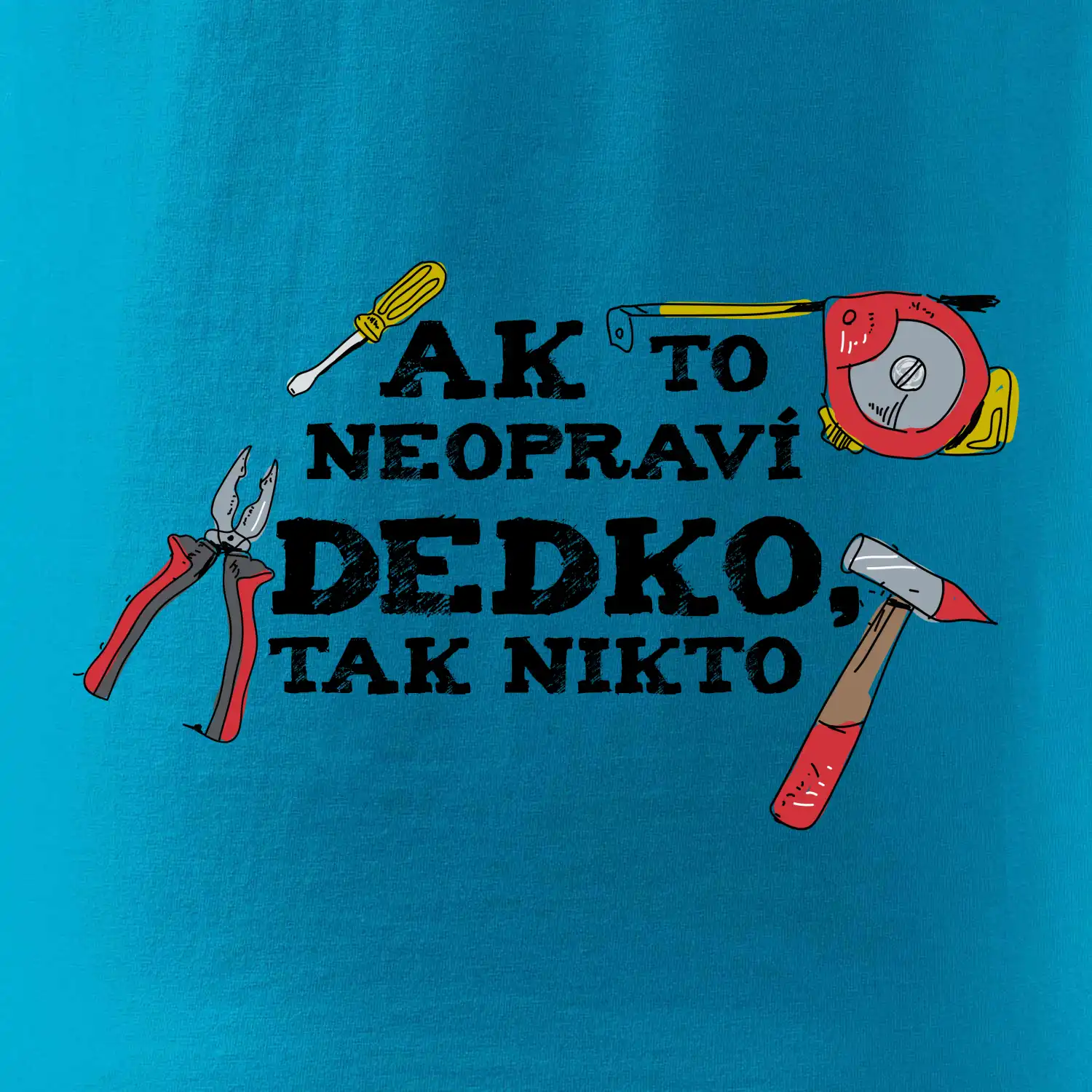 Ak to neopraví dedko, tak nikto farebné