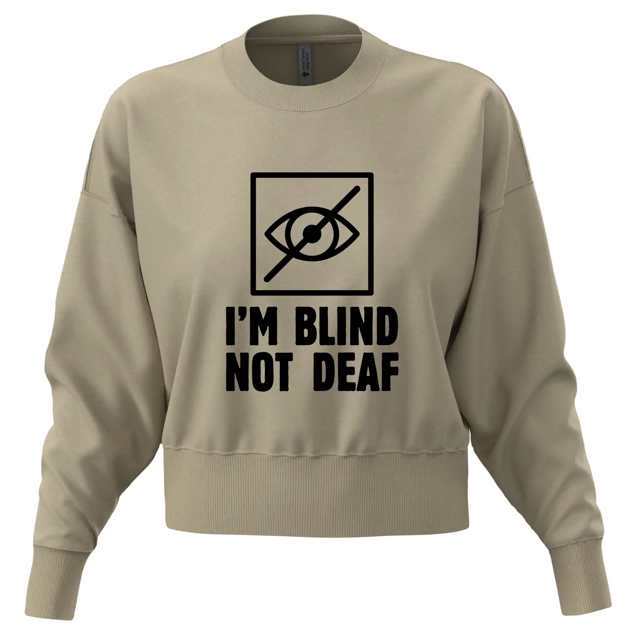 I'm blind not deaf