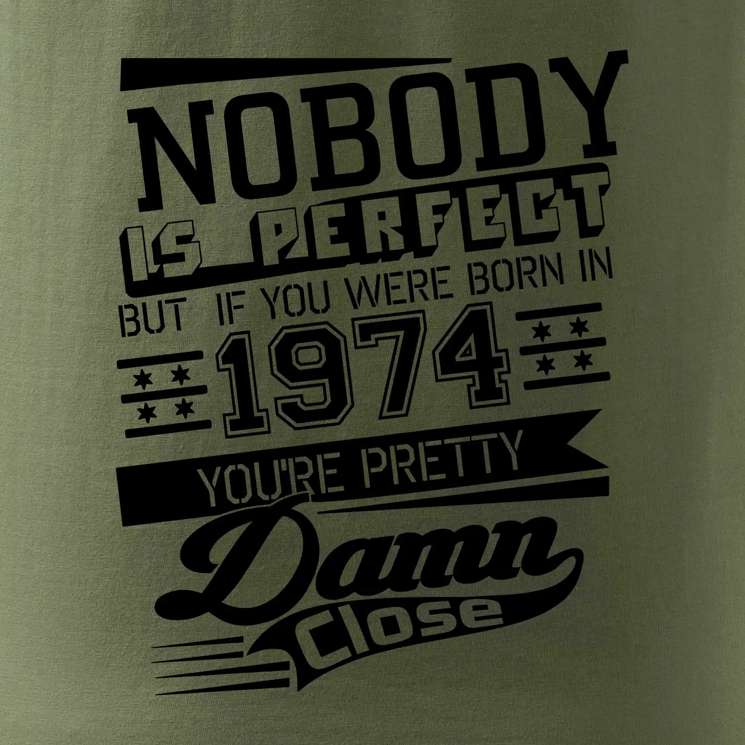 Nobody is perfect - 1974