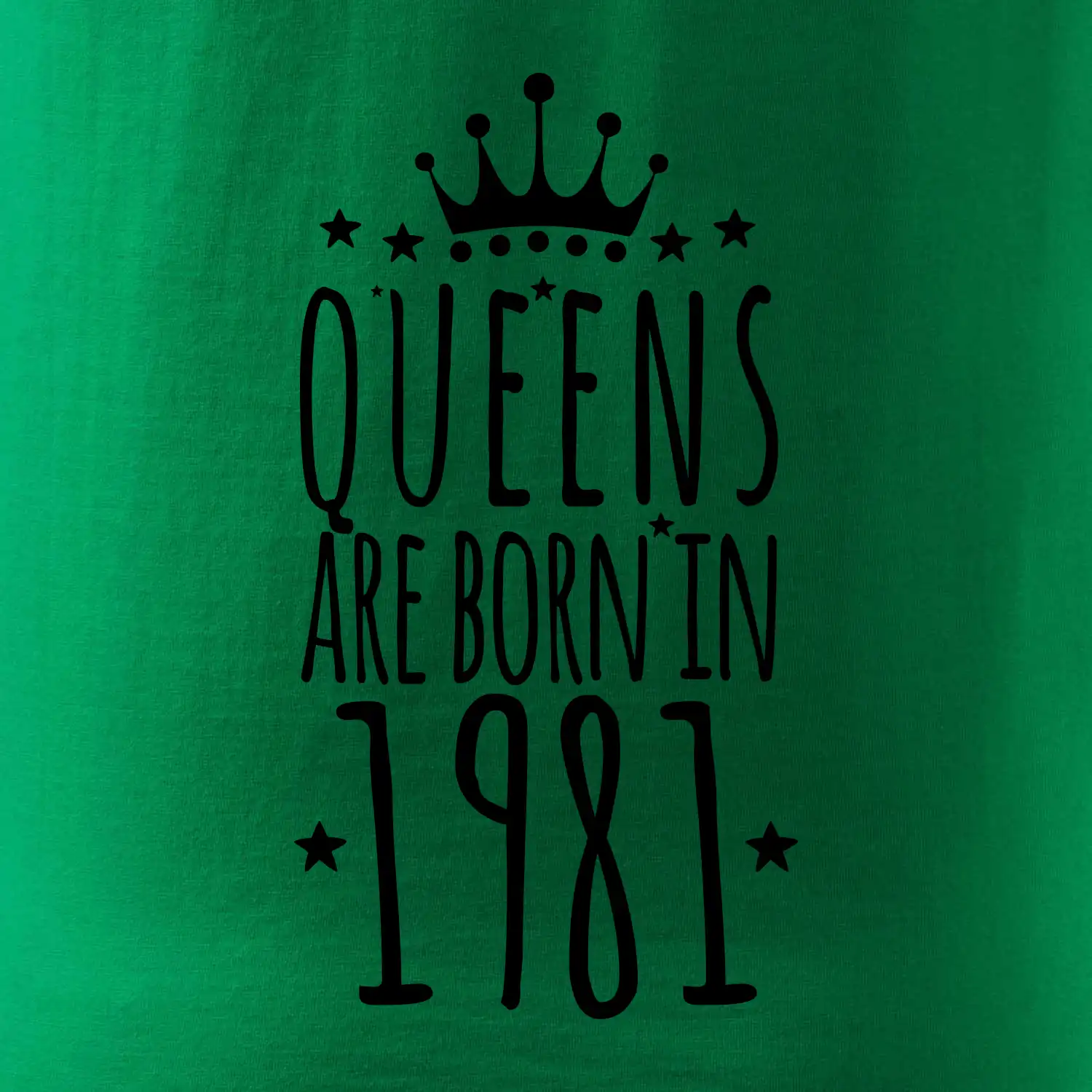Queens are born in 1981
